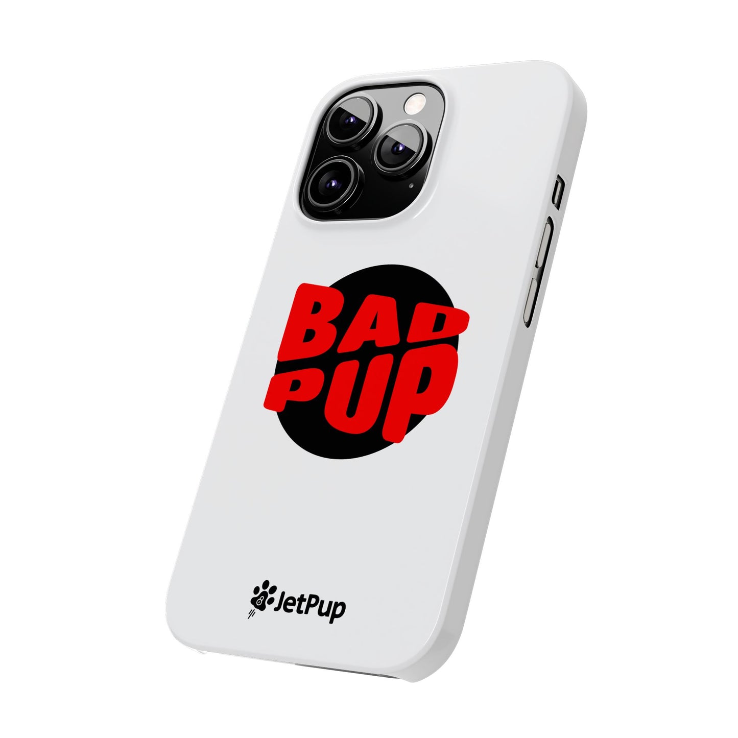 Bad Pup Slim iPhone Cases - White