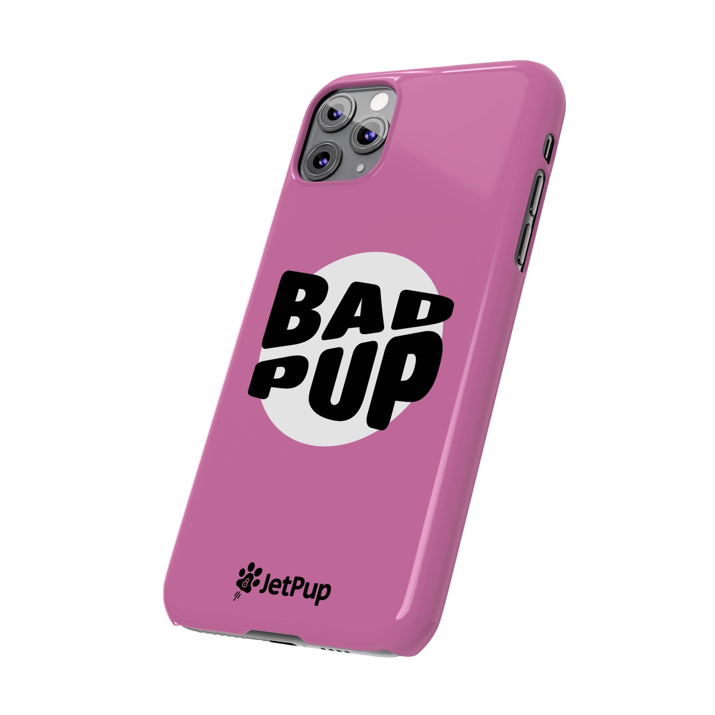 Bad Pup Slim iPhone Cases - Pink