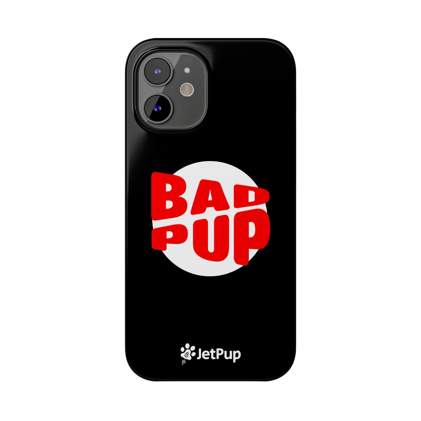 Bad Pup Slim iPhone Cases - Black