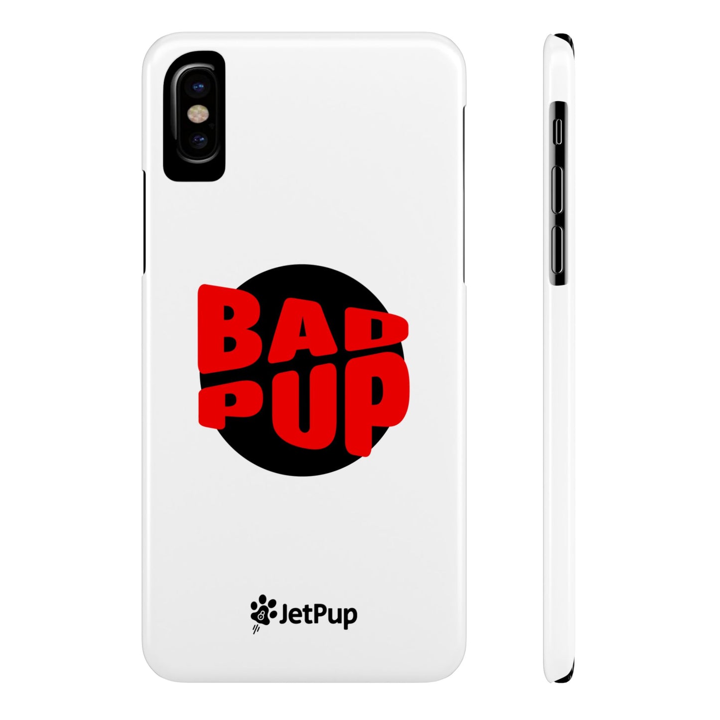 Bad Pup Slim iPhone Cases - White