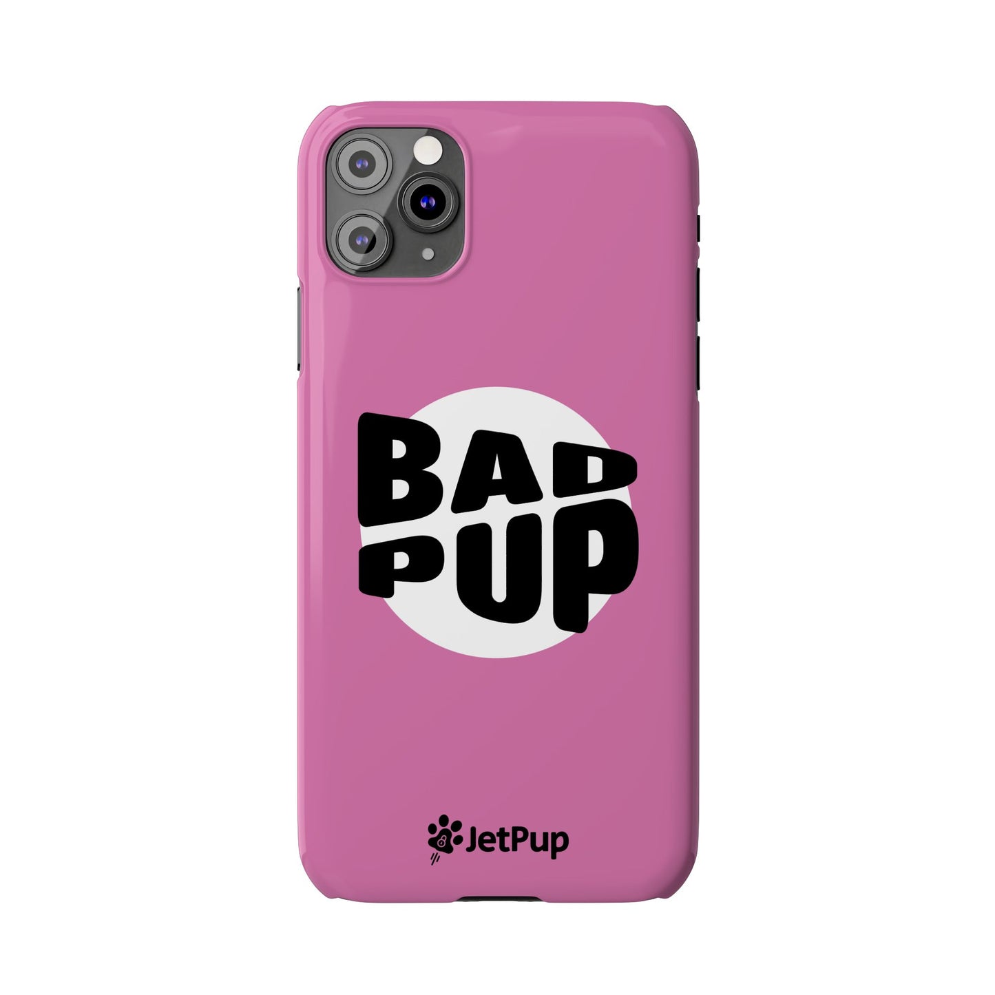 Bad Pup Slim iPhone Cases - Pink