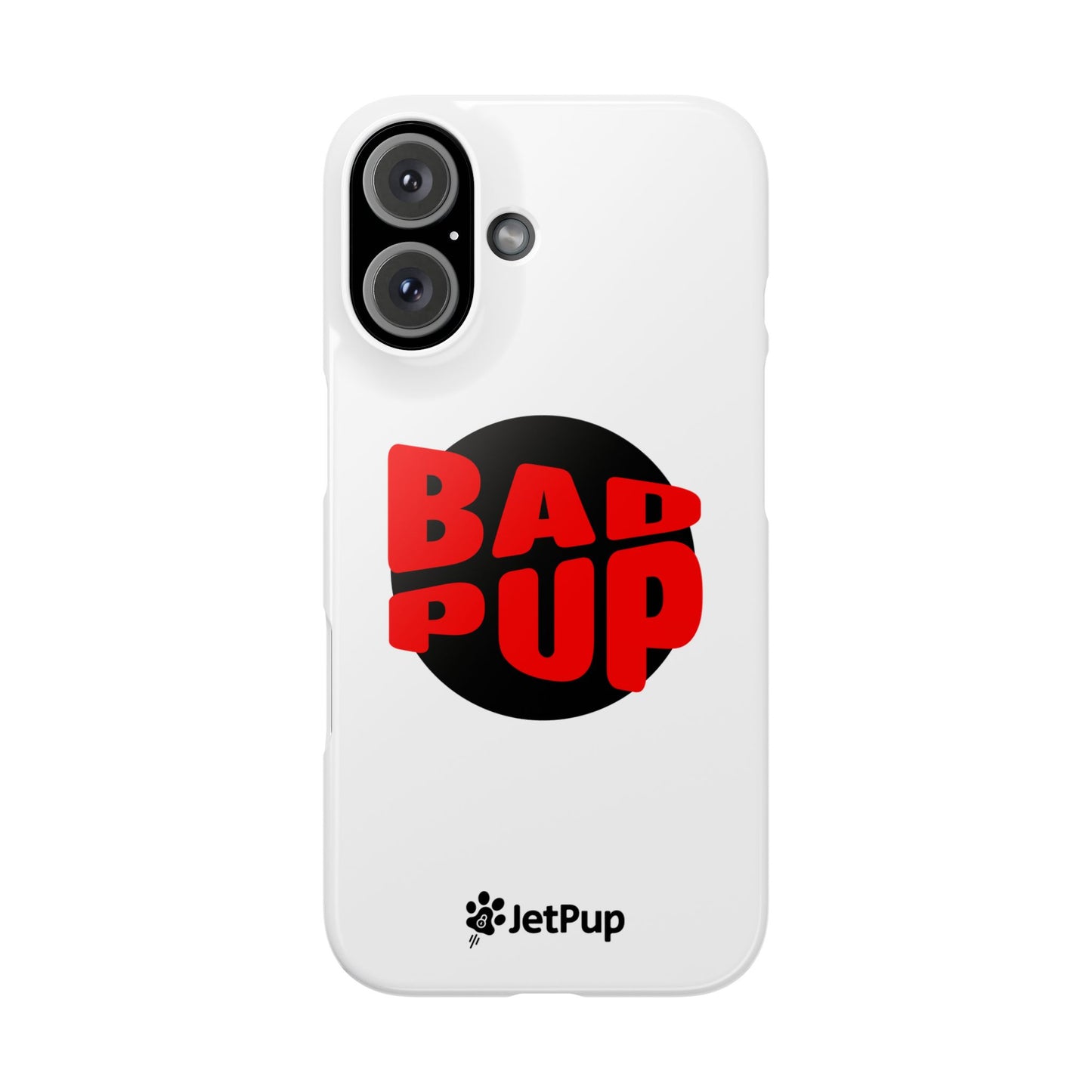 Bad Pup Slim iPhone Cases - White