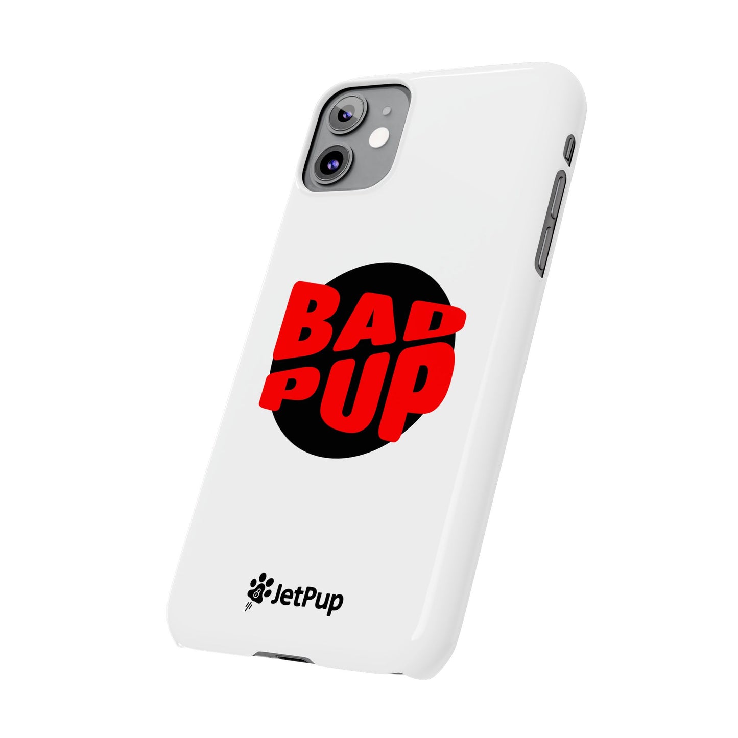 Bad Pup Slim iPhone Cases - White