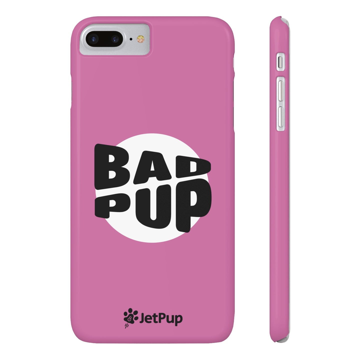 Bad Pup Slim iPhone Cases - Pink