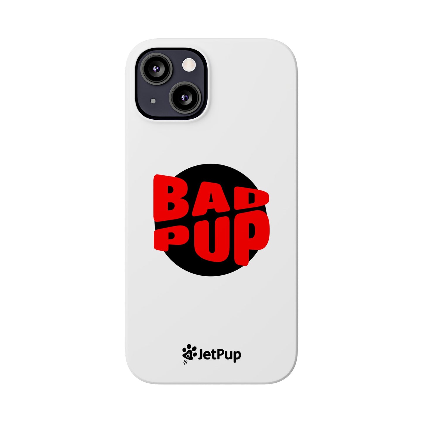 Bad Pup Slim iPhone Cases - White