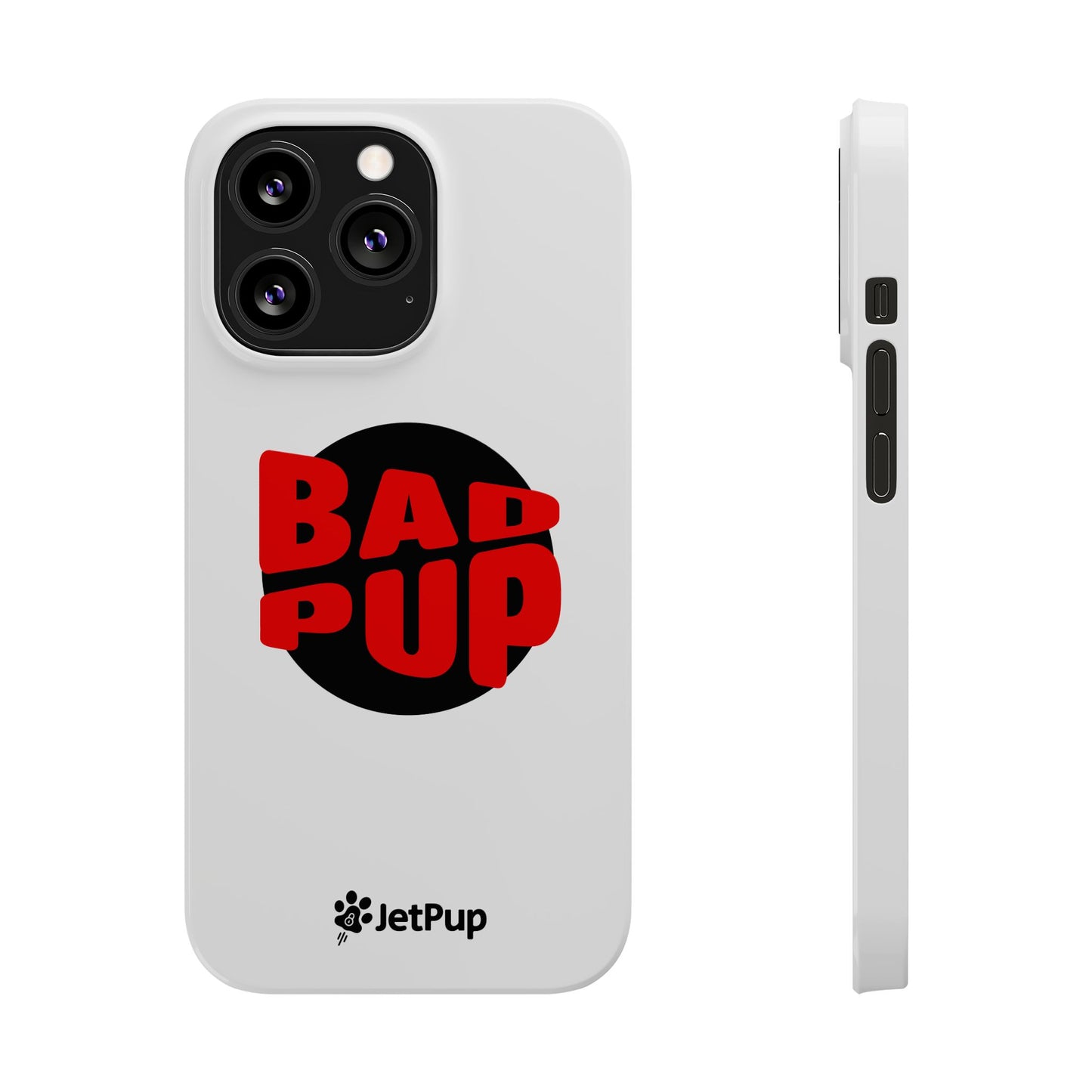 Bad Pup Slim iPhone Cases - White