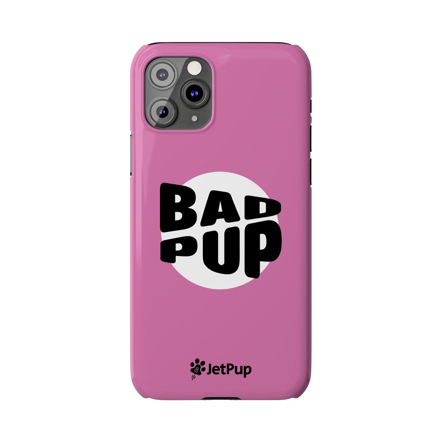 Bad Pup Slim iPhone Cases - Pink