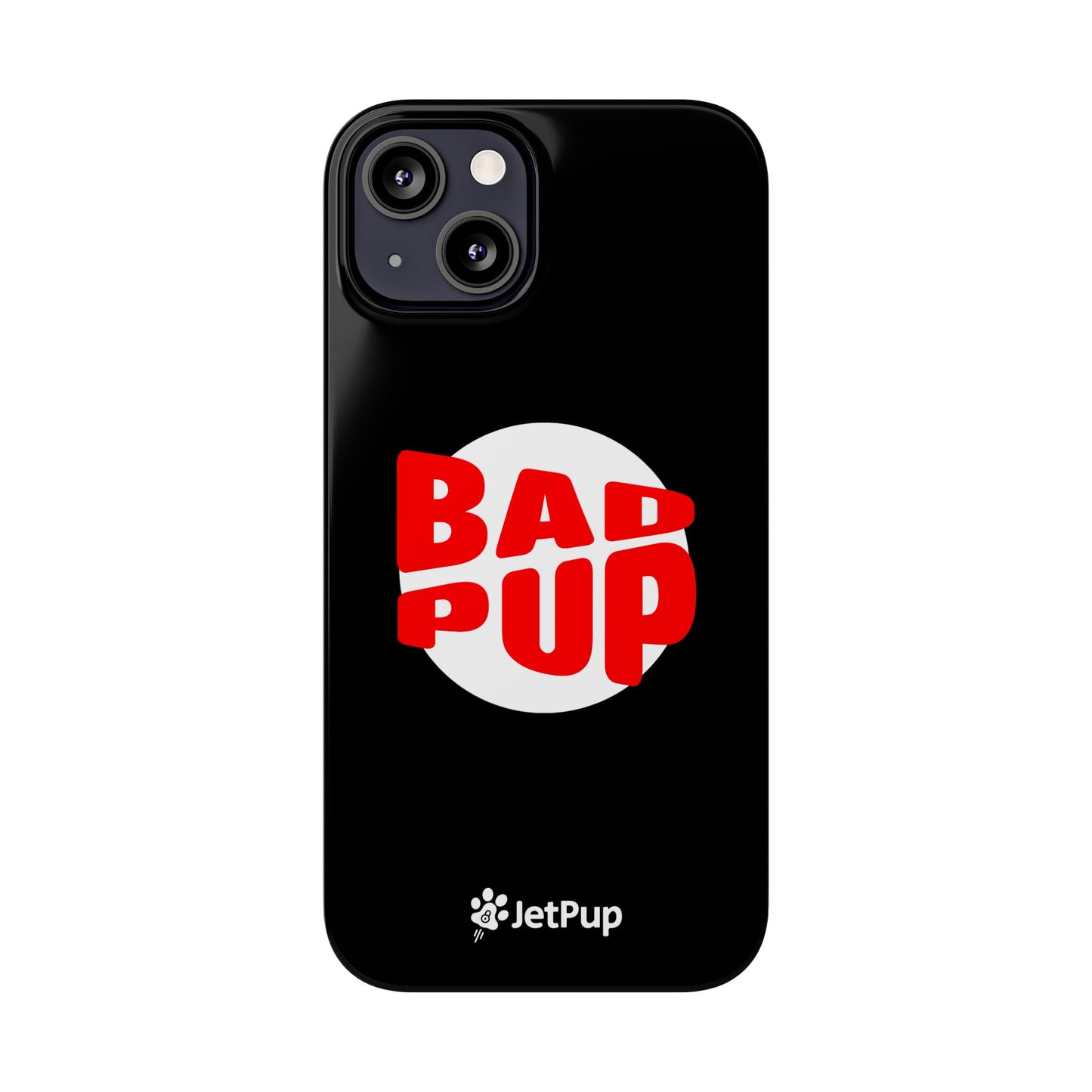 Bad Pup Slim iPhone Cases - Black
