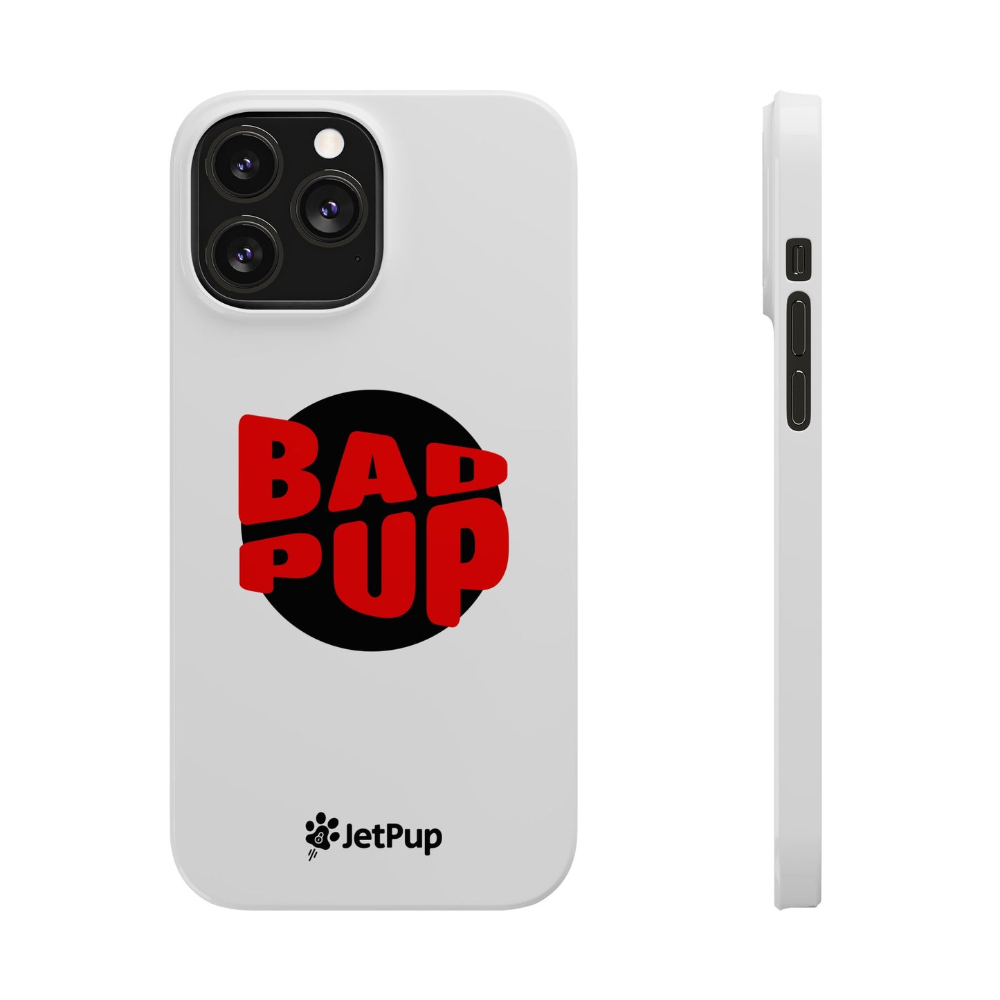 Bad Pup Slim iPhone Cases - White