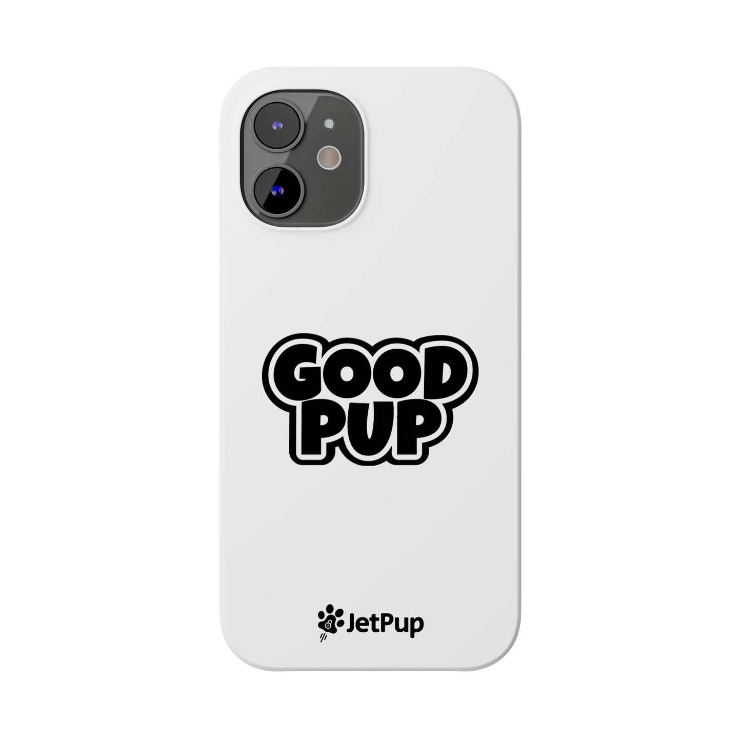 Good Pup Slim iPhone Cases - White
