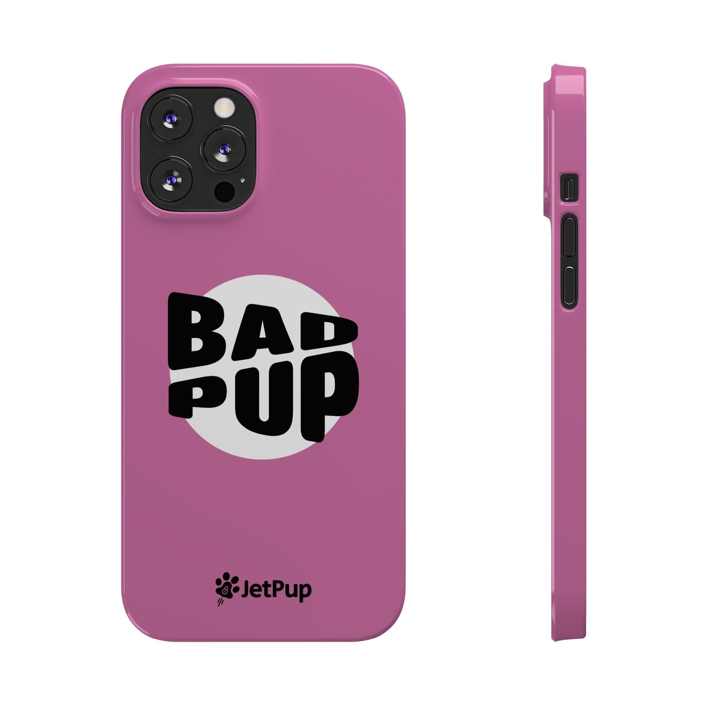 Bad Pup Slim iPhone Cases - Pink