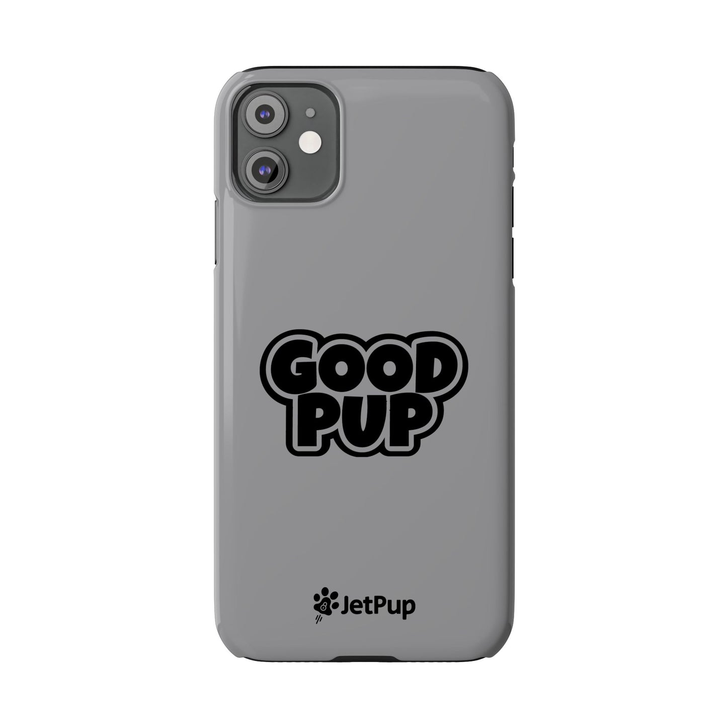 Good Pup Slim iPhone Cases - Grey