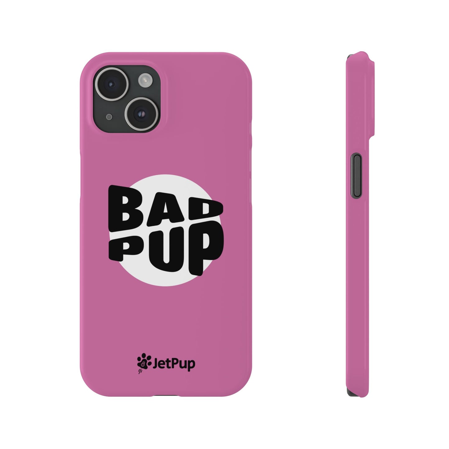 Bad Pup Slim iPhone Cases - Pink