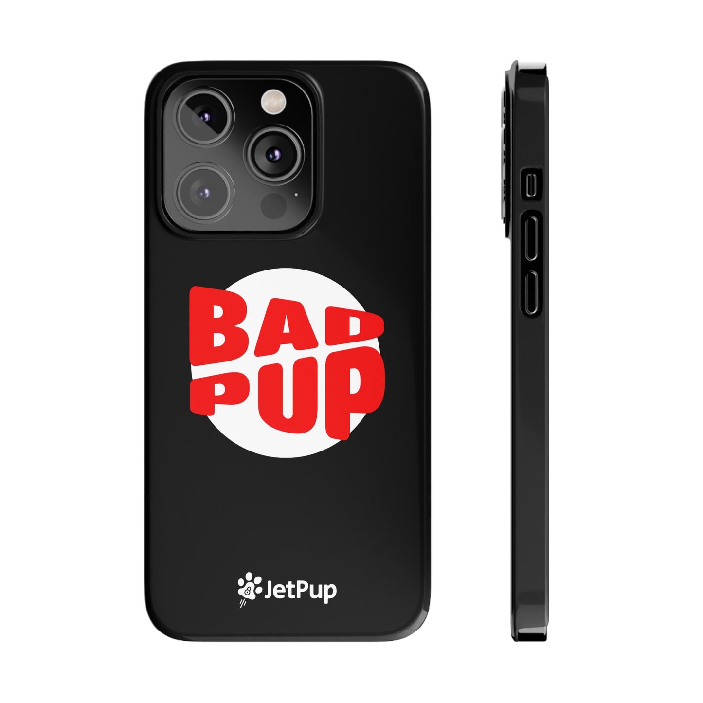 Bad Pup Slim iPhone Cases - Black