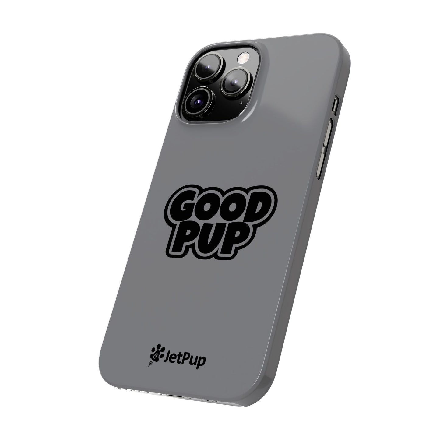 Good Pup Slim iPhone Cases - Grey