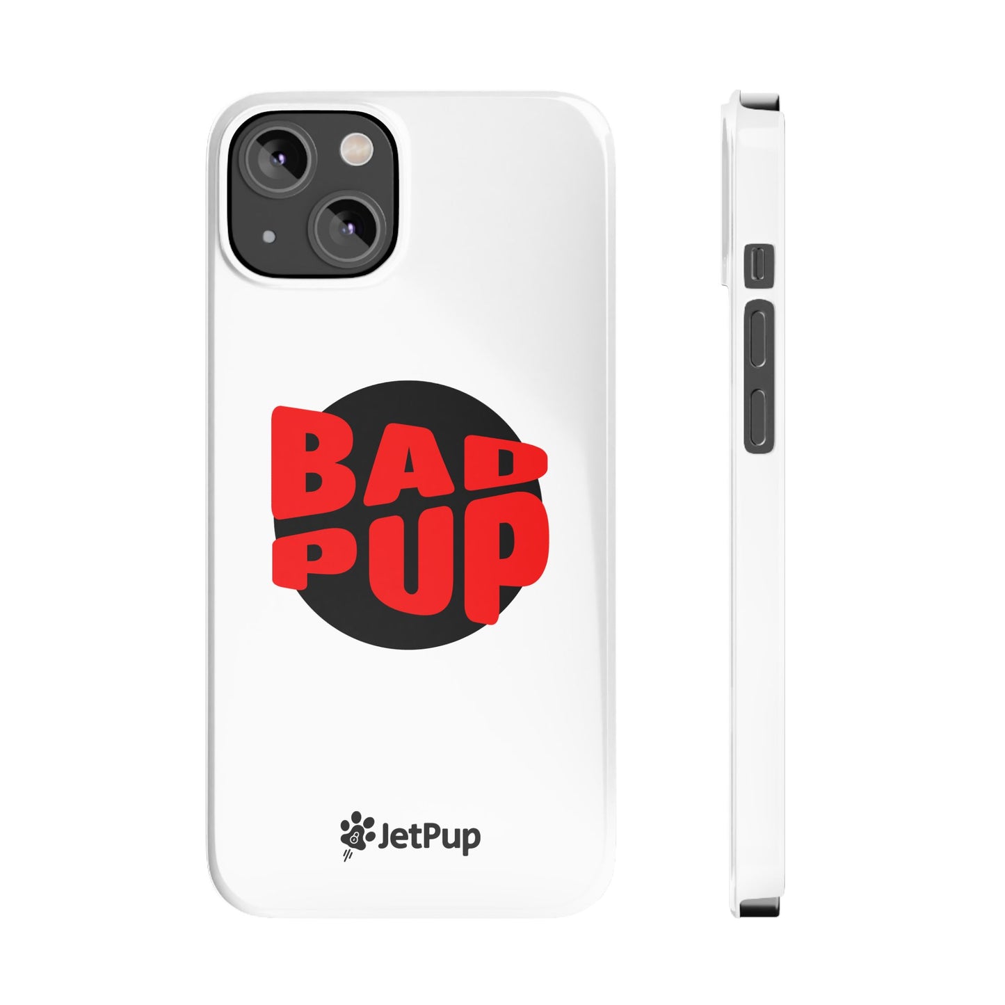 Bad Pup Slim iPhone Cases - White