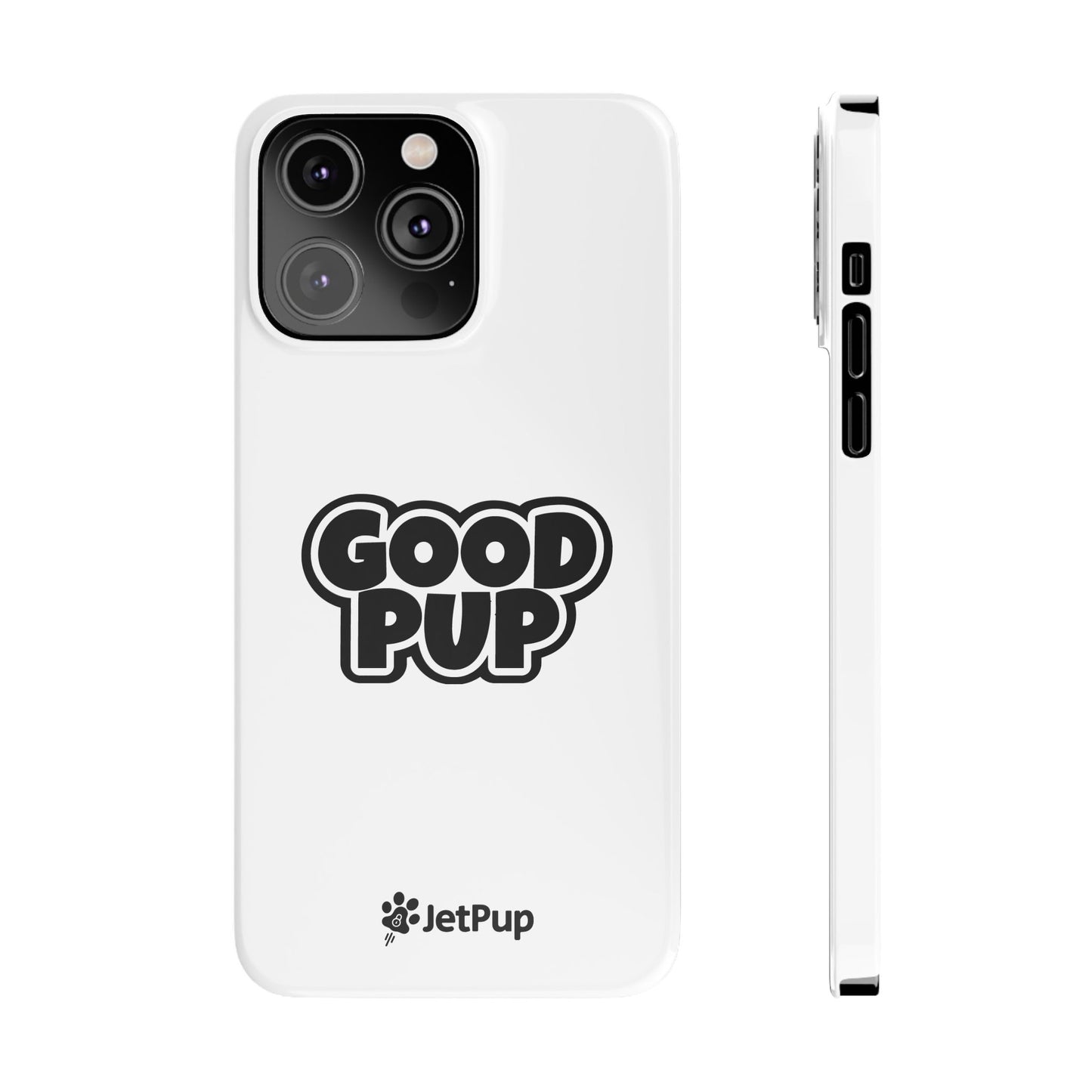 Good Pup Slim iPhone Cases - White