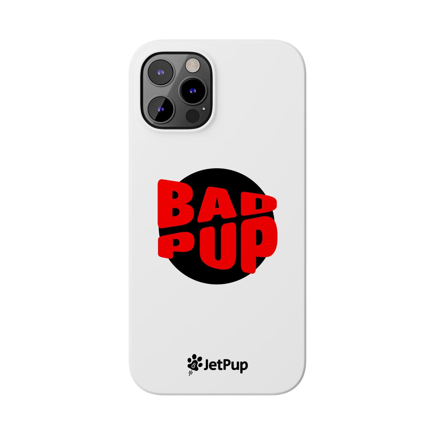 Bad Pup Slim iPhone Cases - White