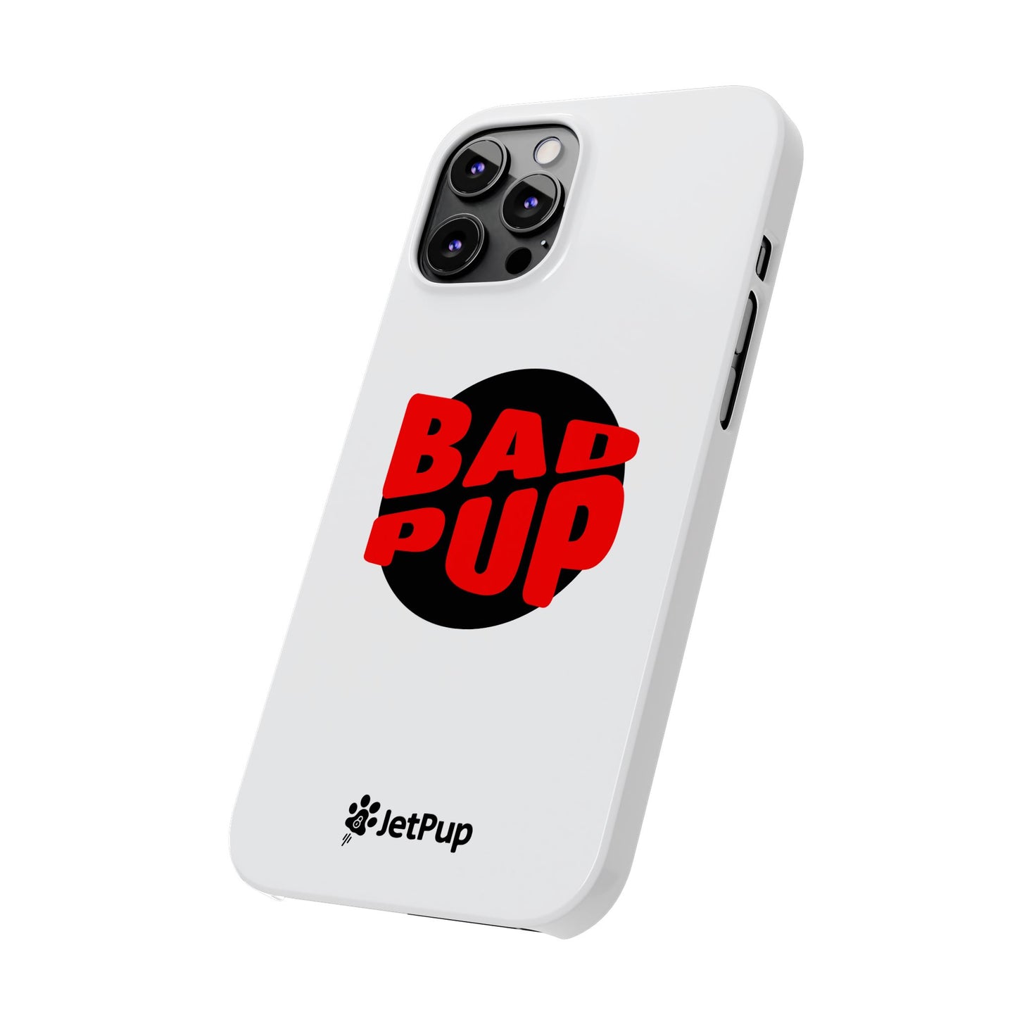 Bad Pup Slim iPhone Cases - White