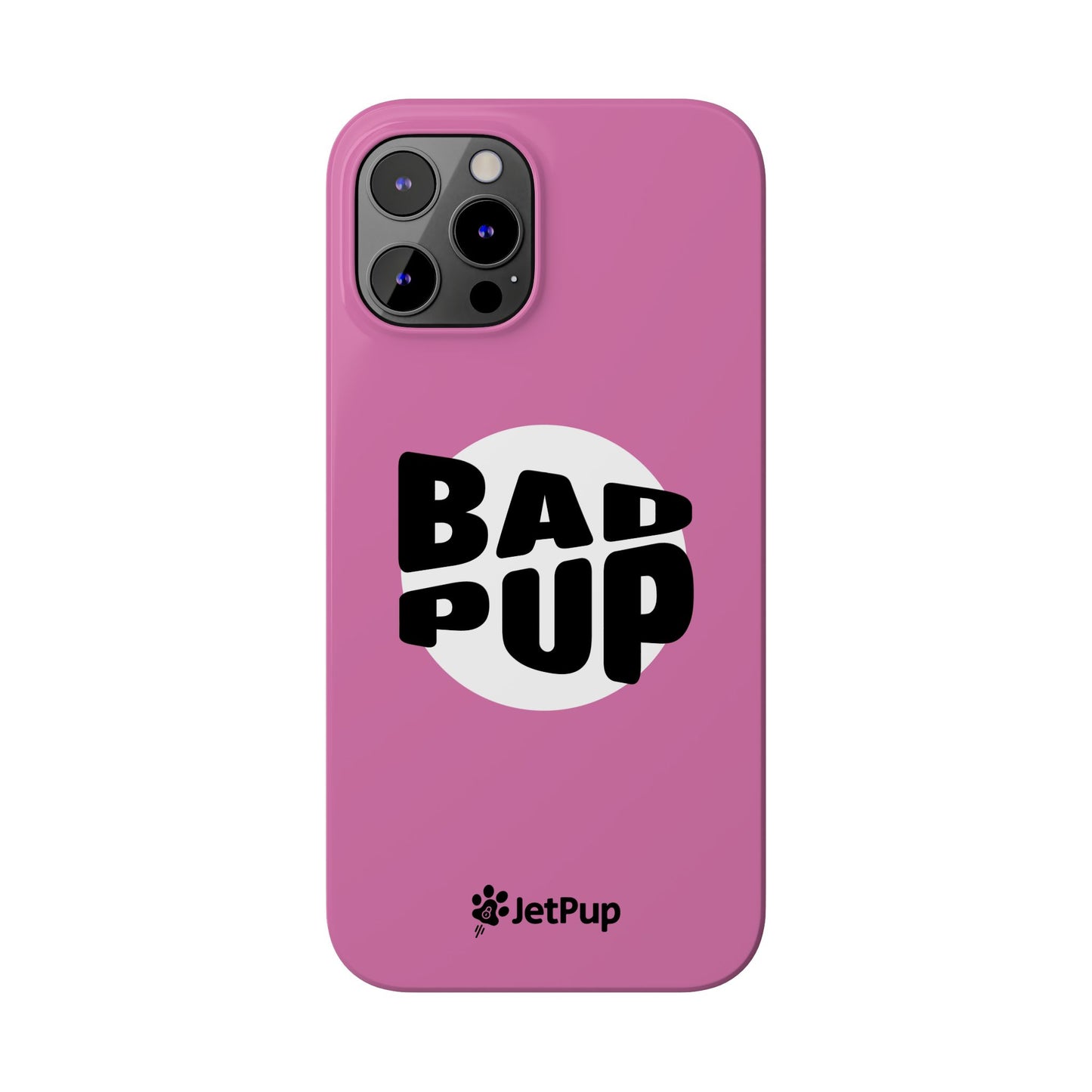 Bad Pup Slim iPhone Cases - Pink