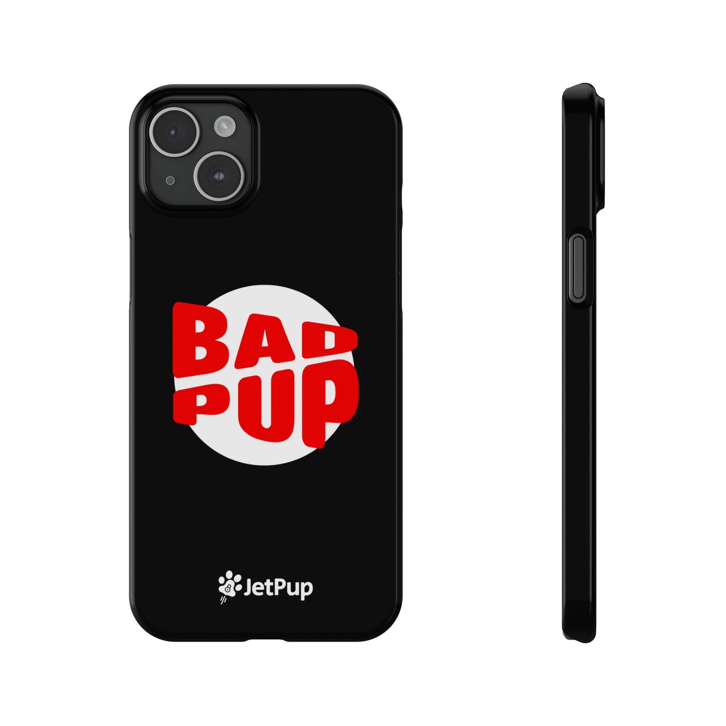 Bad Pup Slim iPhone Cases - Black