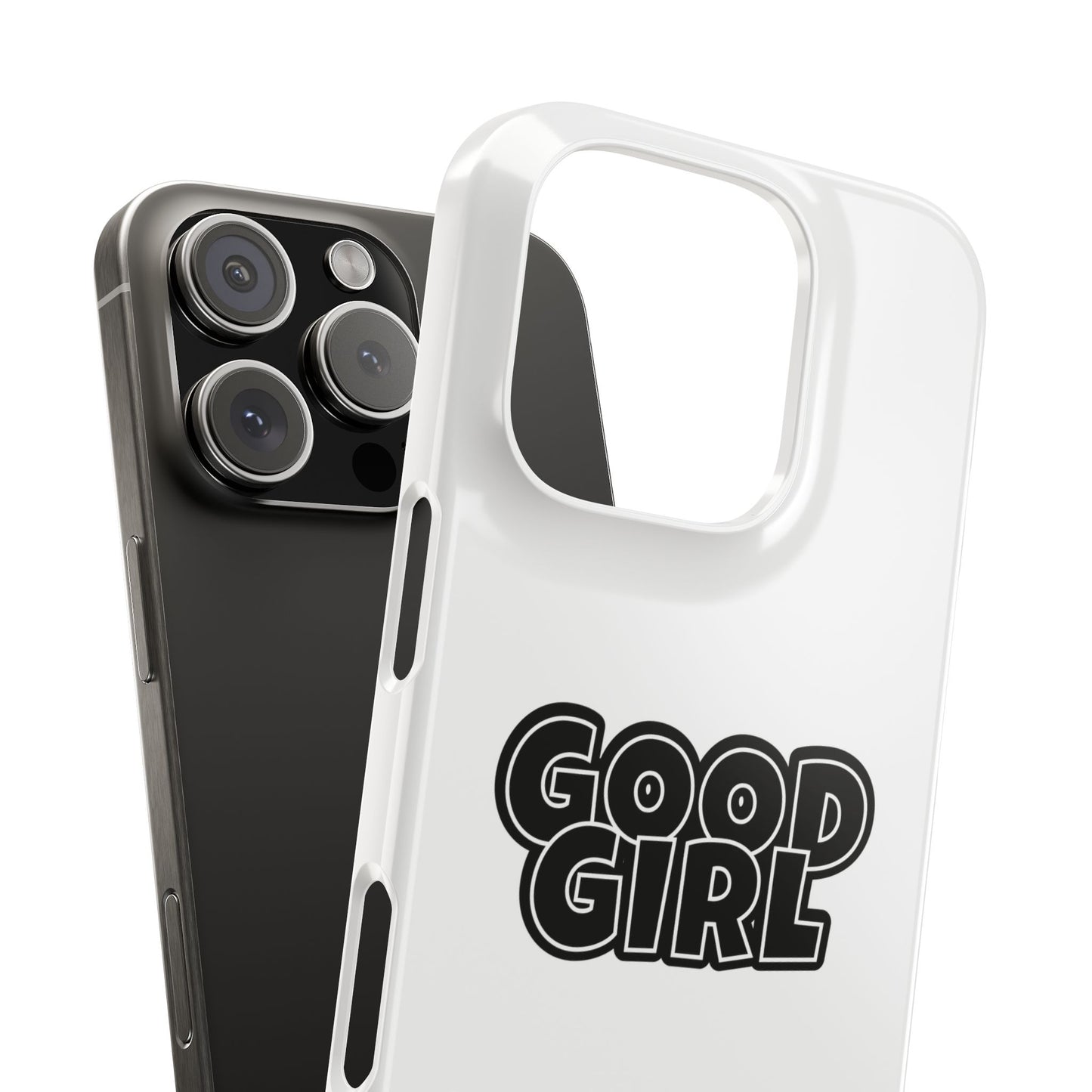 Good Girl Slim iPhone Cases - White
