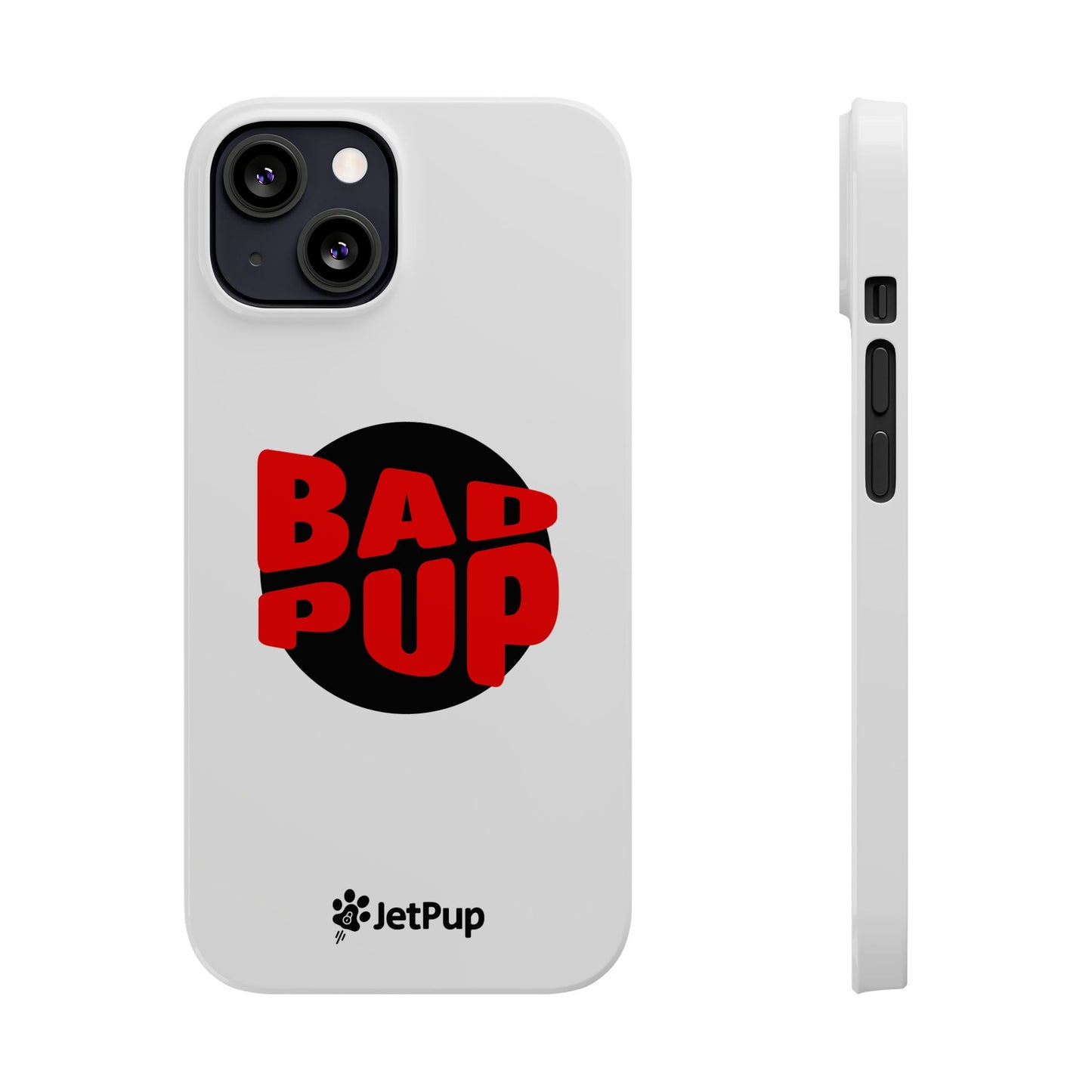 Bad Pup Slim iPhone Cases - White