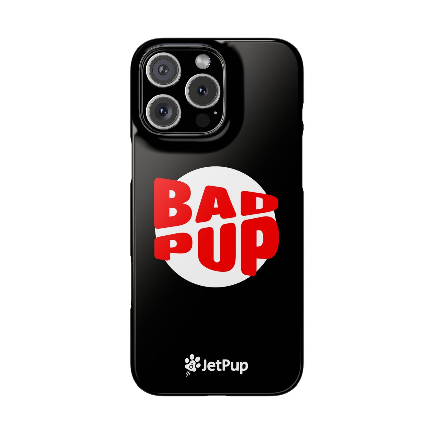 Bad Pup Slim iPhone Cases - Black
