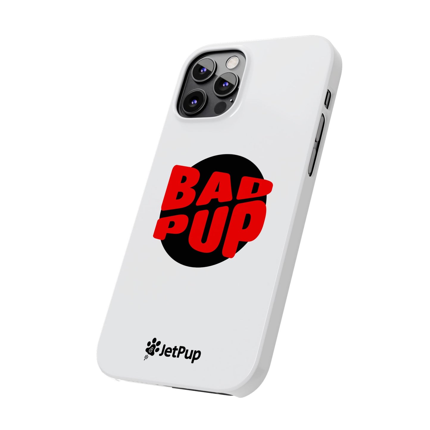 Bad Pup Slim iPhone Cases - White