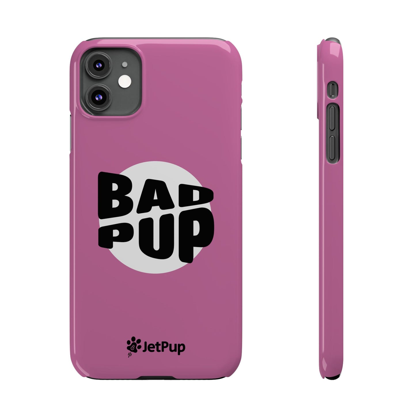 Bad Pup Slim iPhone Cases - Pink