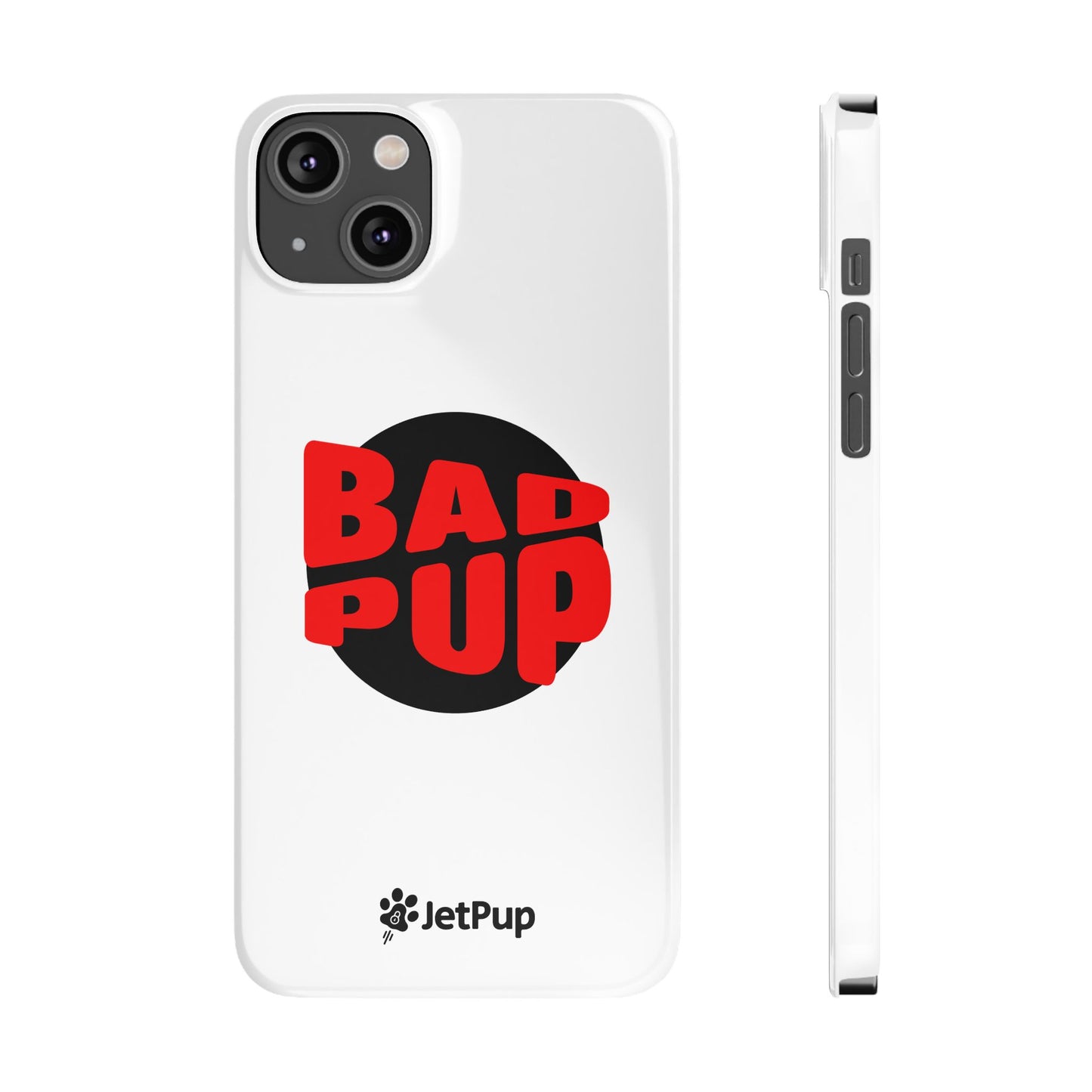 Bad Pup Slim iPhone Cases - White