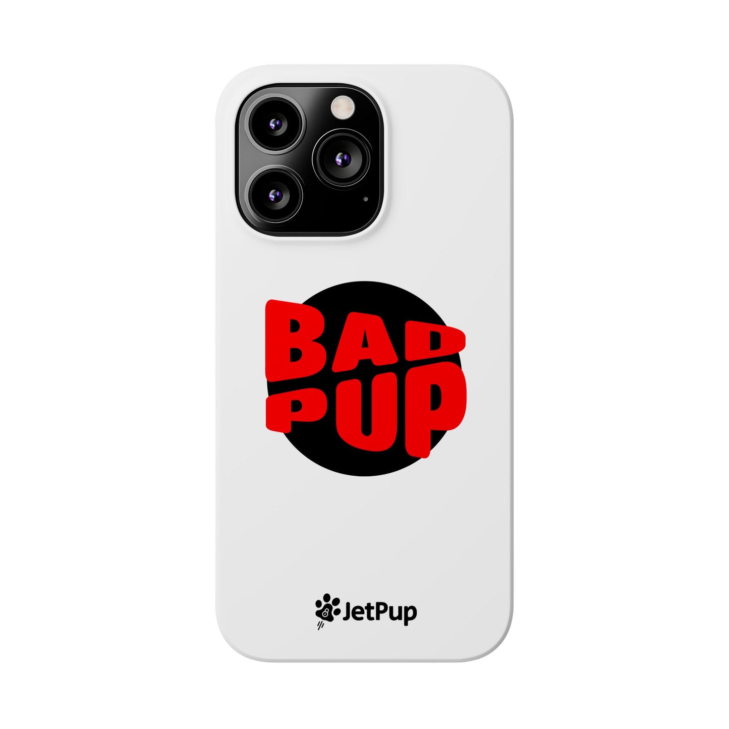 Bad Pup Slim iPhone Cases - White