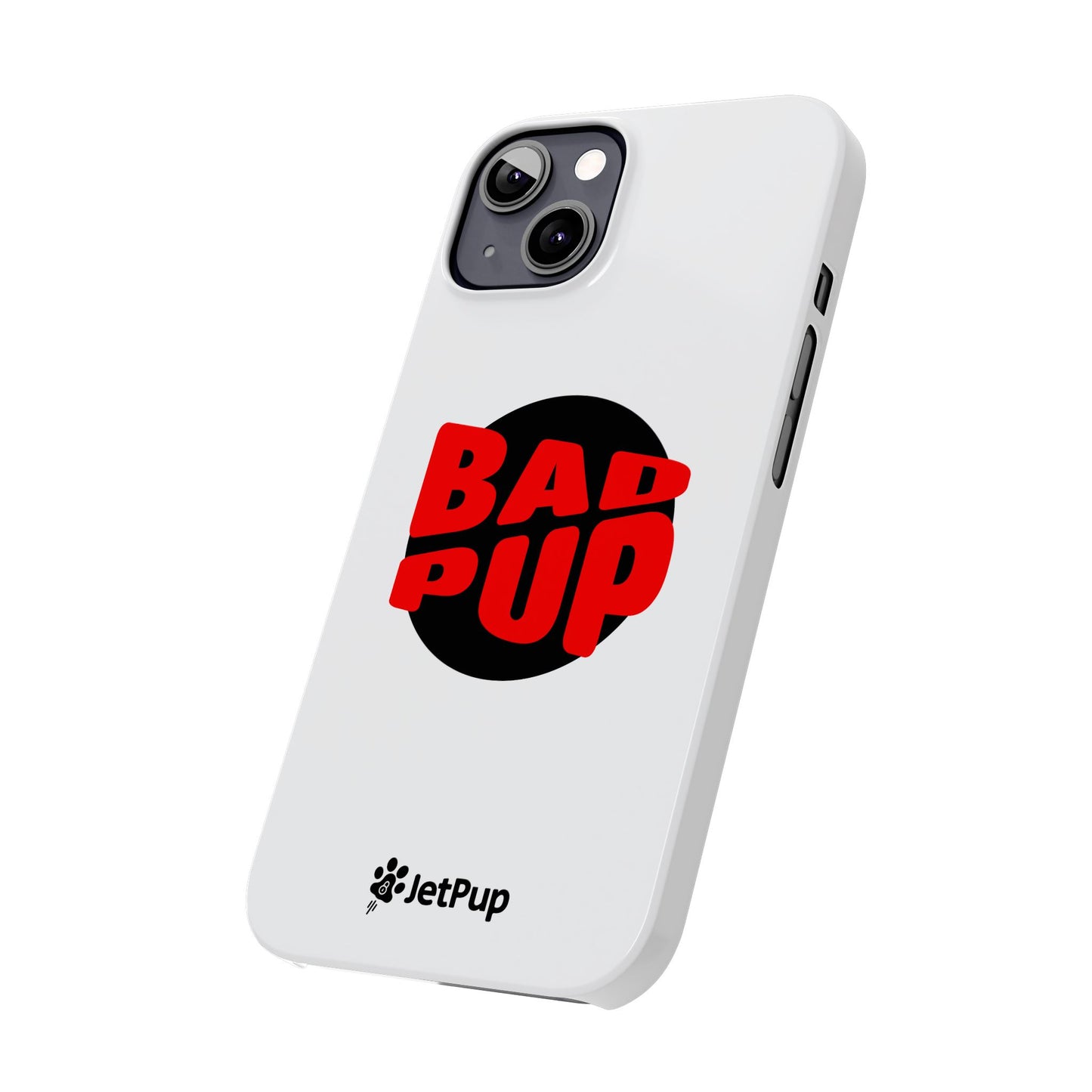 Bad Pup Slim iPhone Cases - White