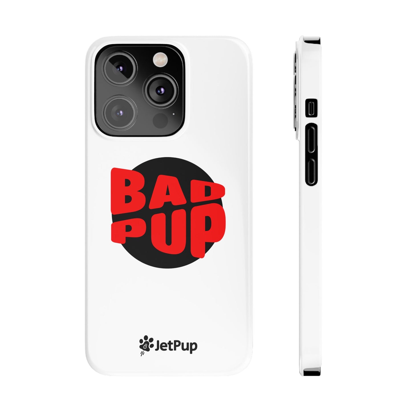 Bad Pup Slim iPhone Cases - White