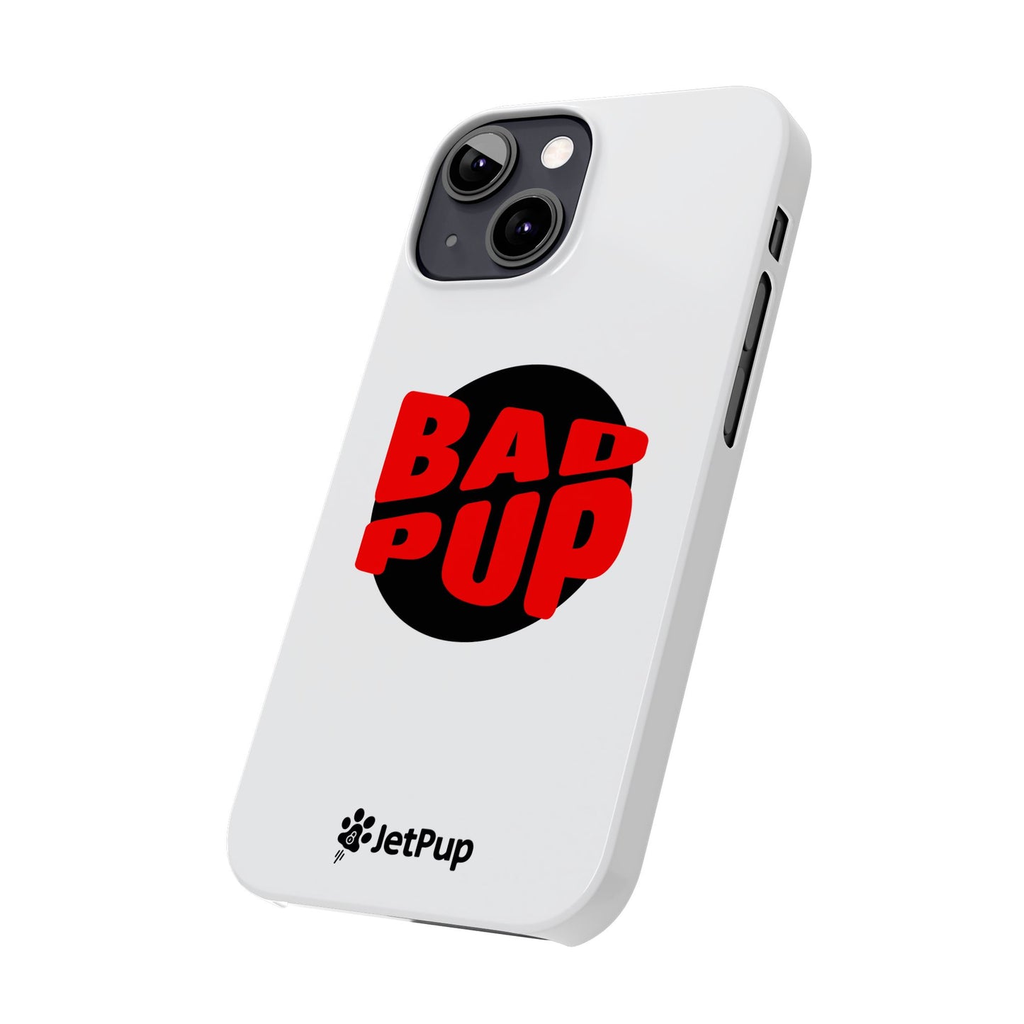 Bad Pup Slim iPhone Cases - White