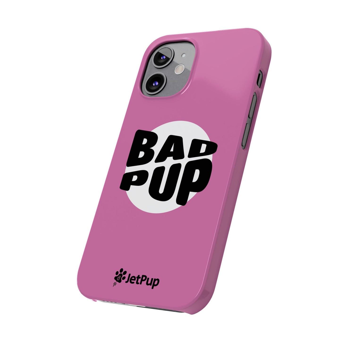 Bad Pup Slim iPhone Cases - Pink