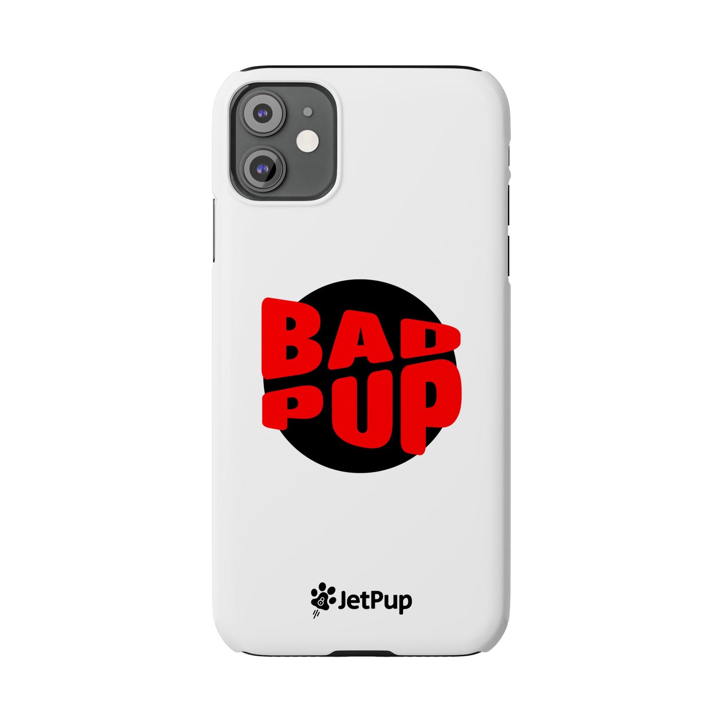 Bad Pup Slim iPhone Cases - White