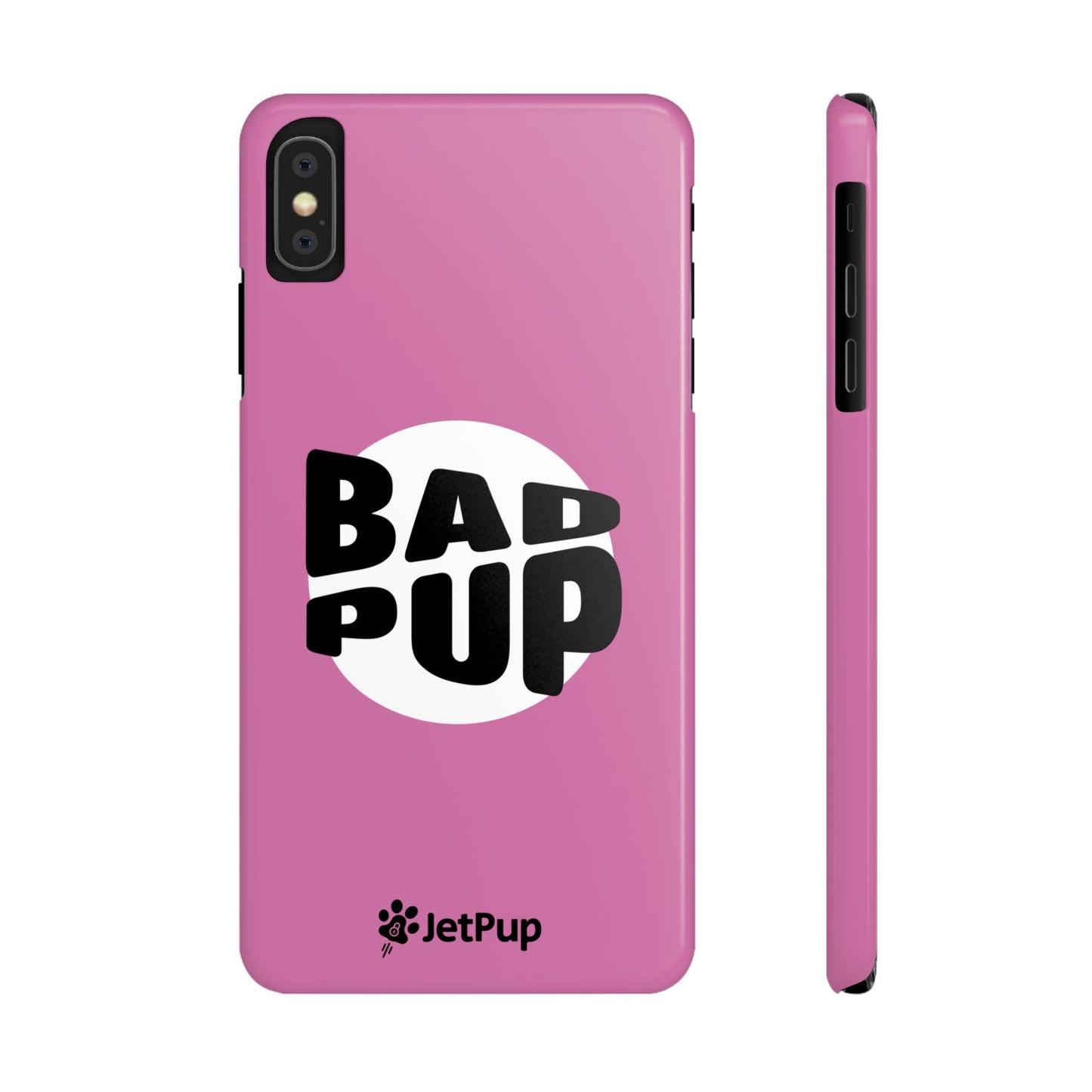 Bad Pup Slim iPhone Cases - Pink