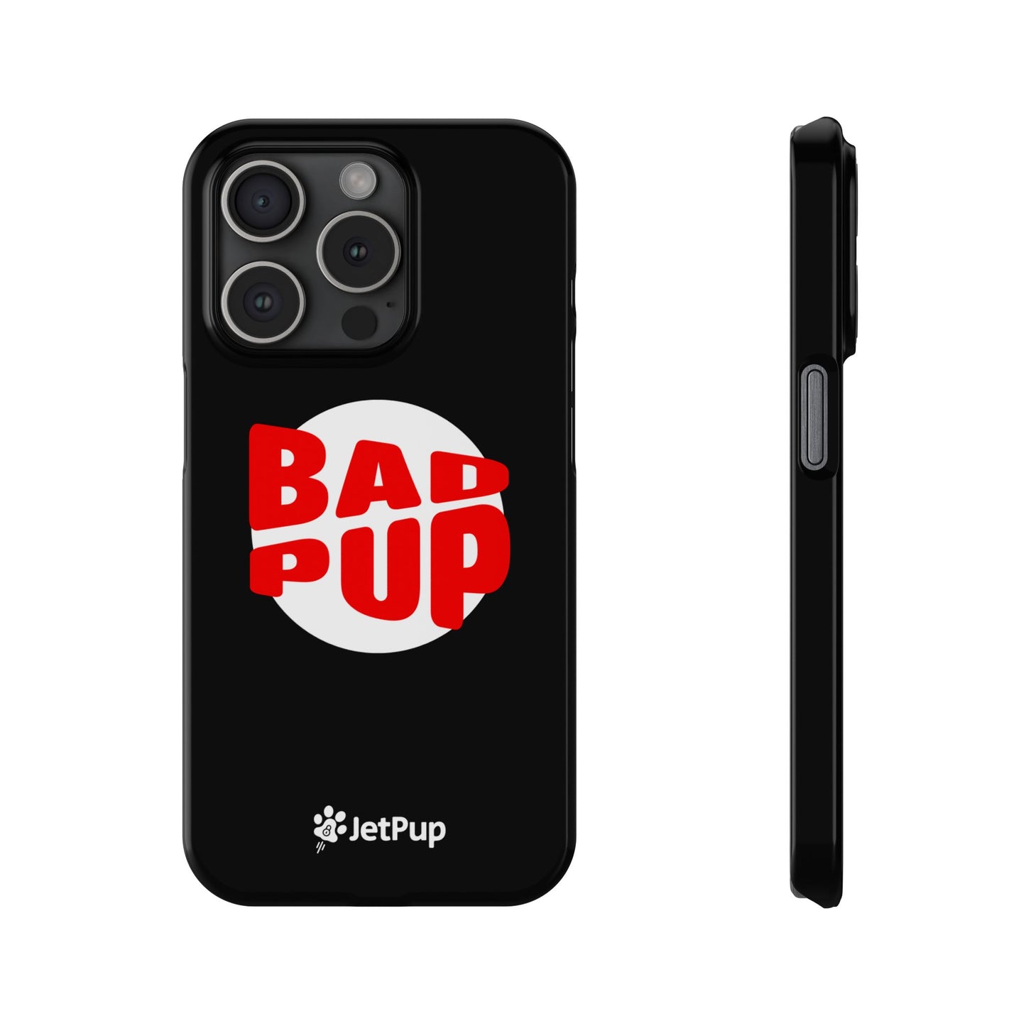 Bad Pup Slim iPhone Cases - Black