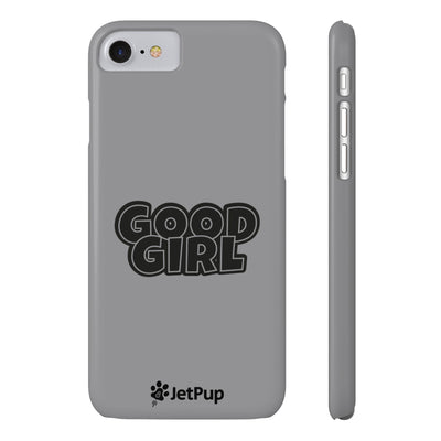 Good Girl Slim iPhone Cases - Grey