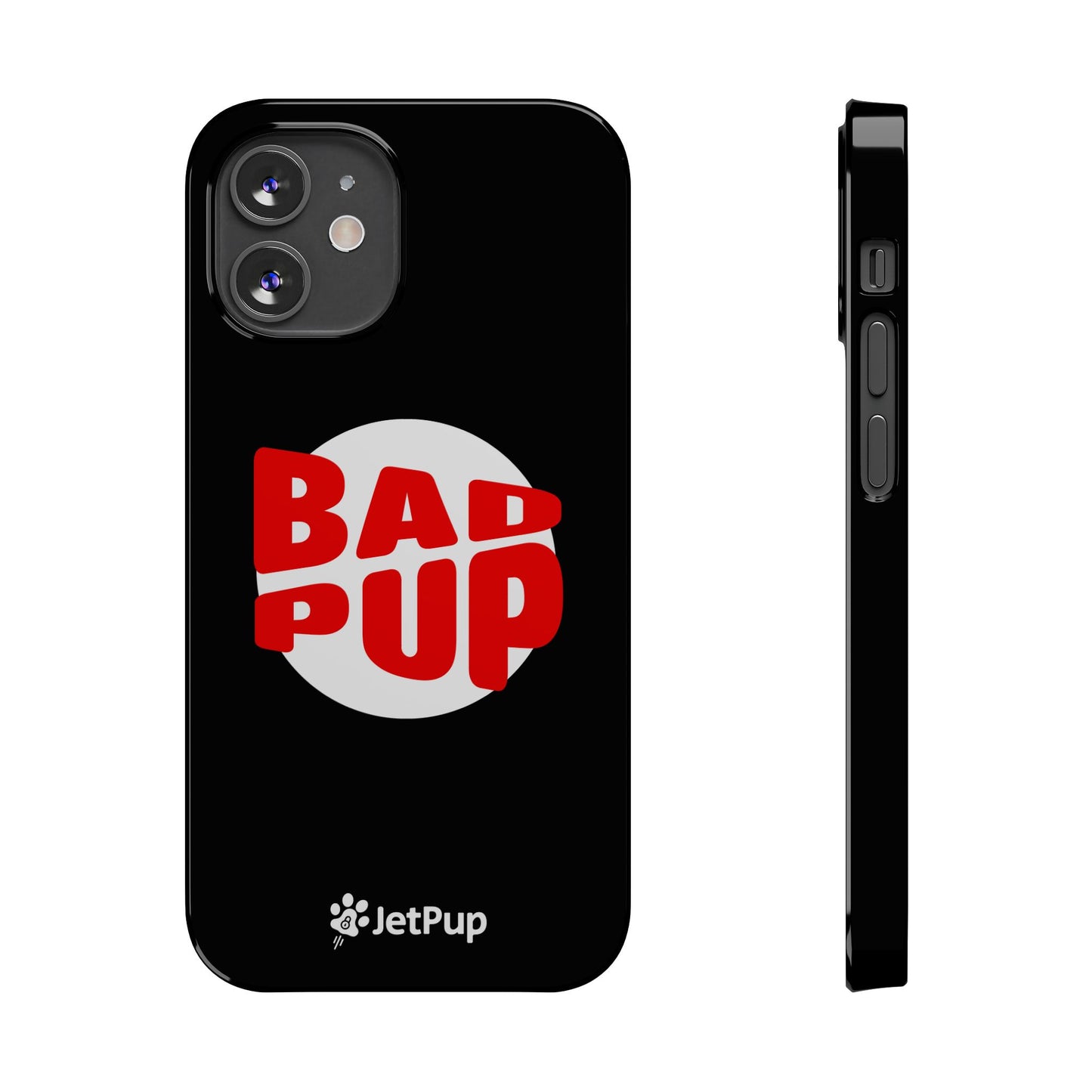 Bad Pup Slim iPhone Cases - Black