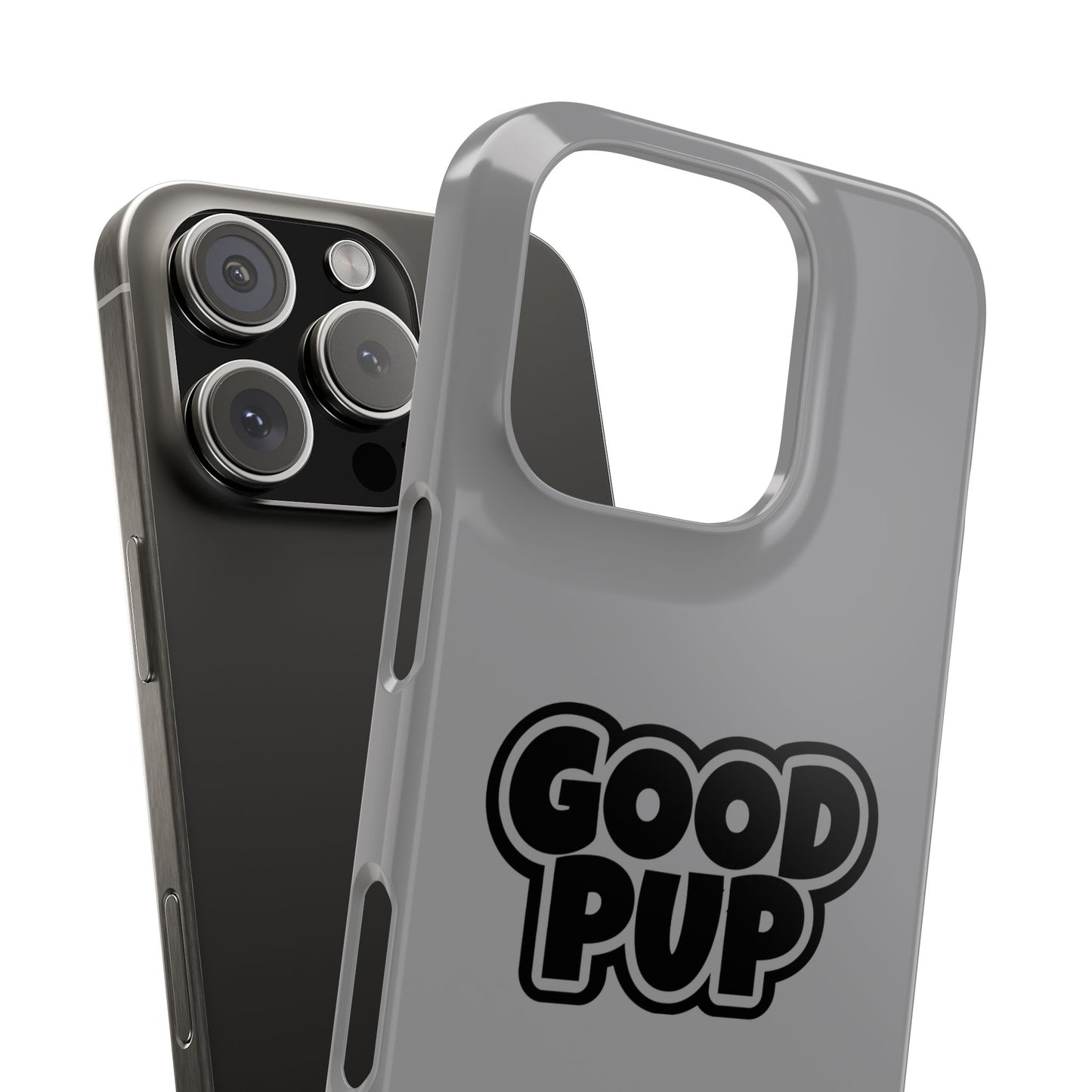 Good Pup Slim iPhone Cases - Grey