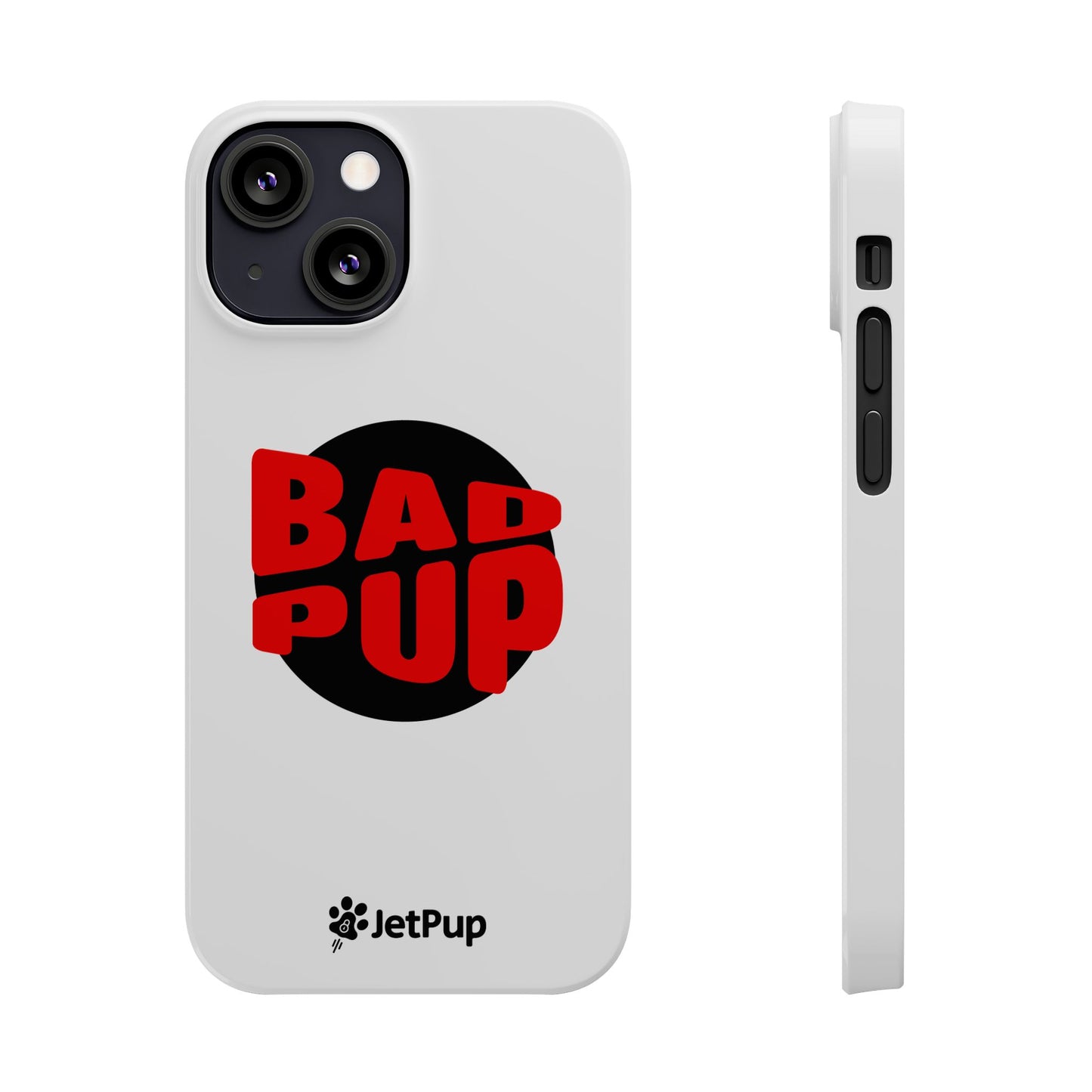 Bad Pup Slim iPhone Cases - White