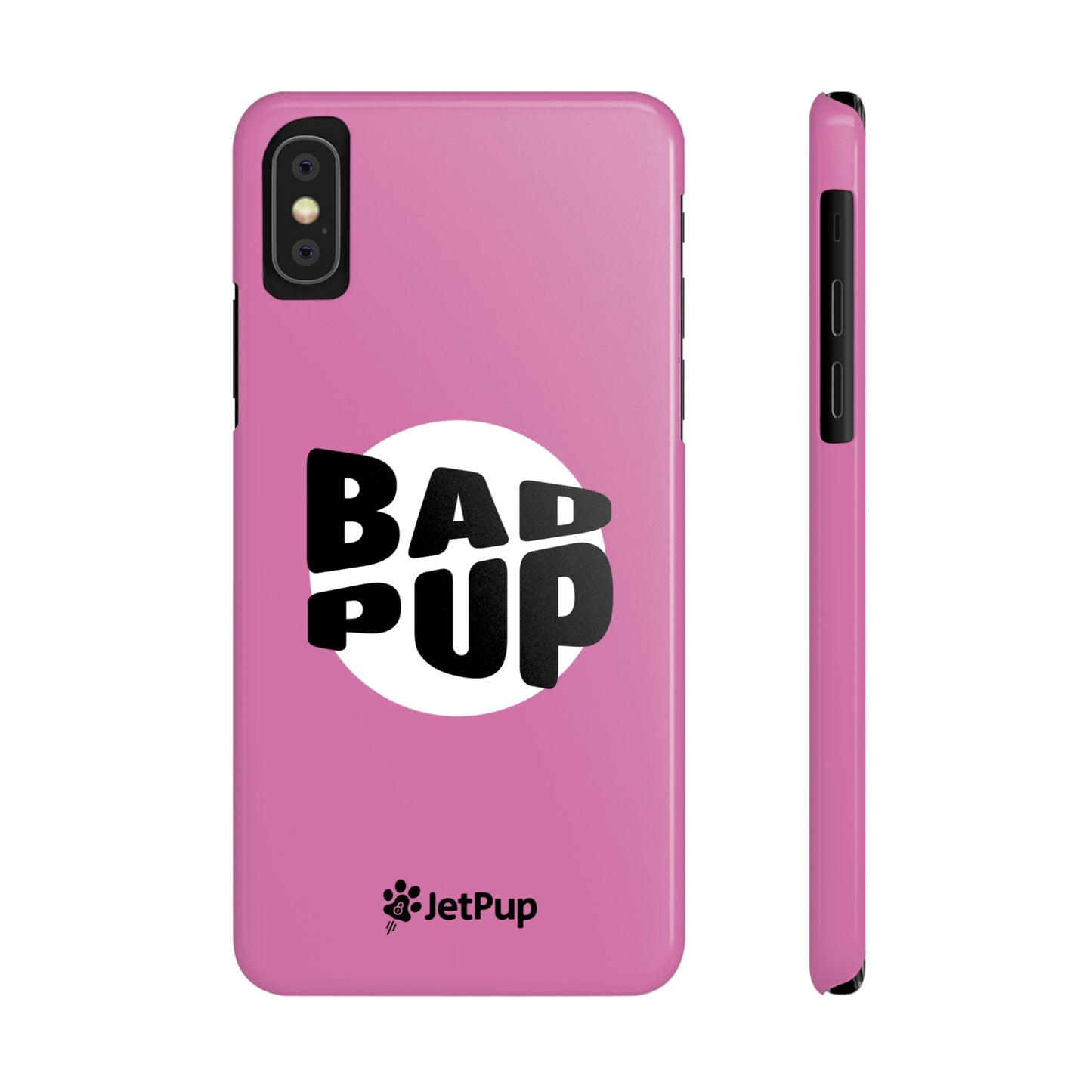 Bad Pup Slim iPhone Cases - Pink