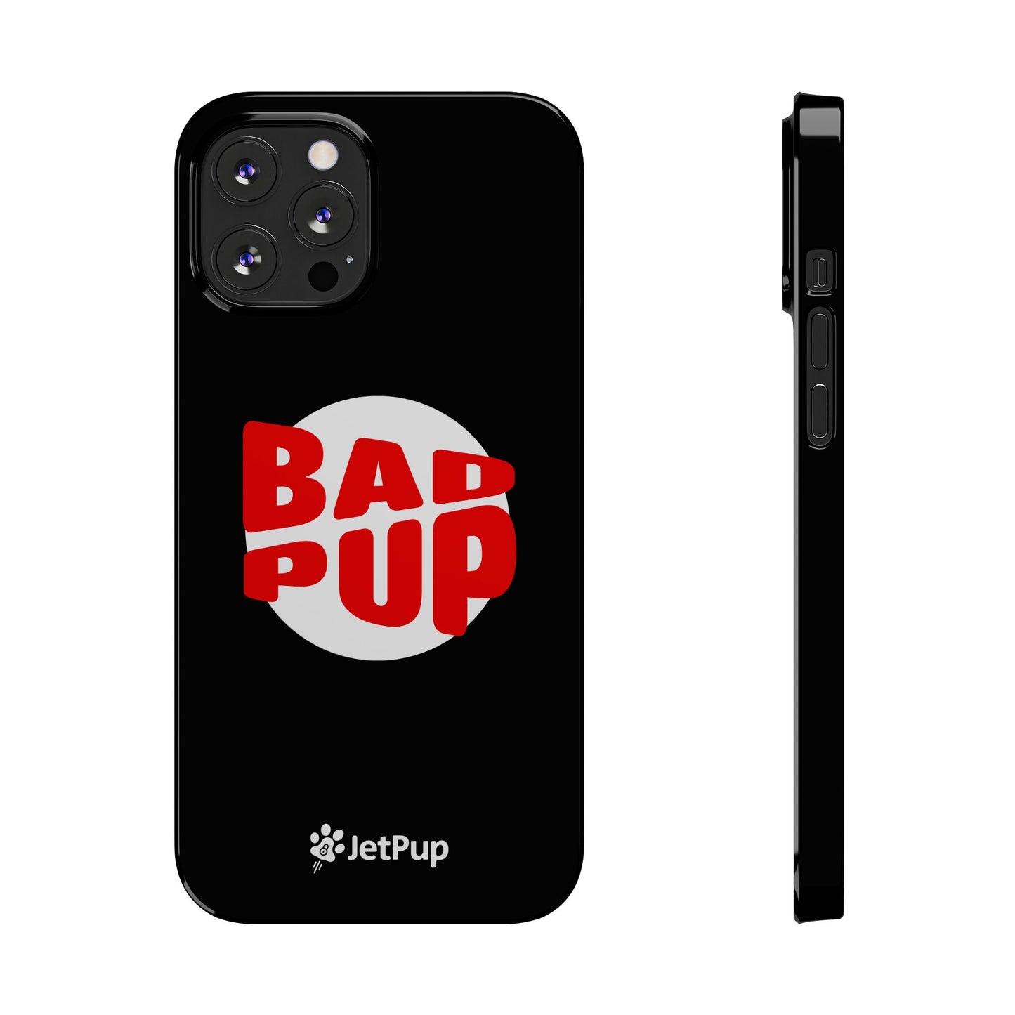 Bad Pup Slim iPhone Cases - Black