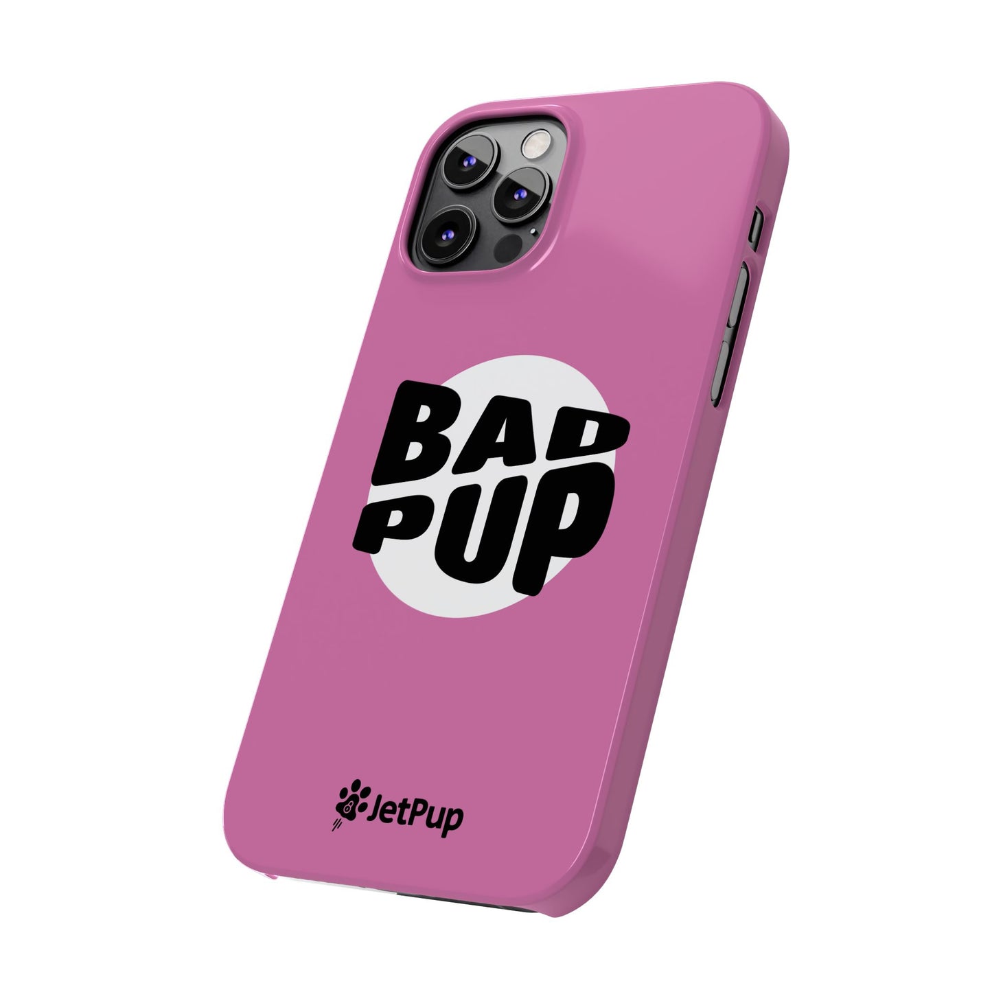 Bad Pup Slim iPhone Cases - Pink