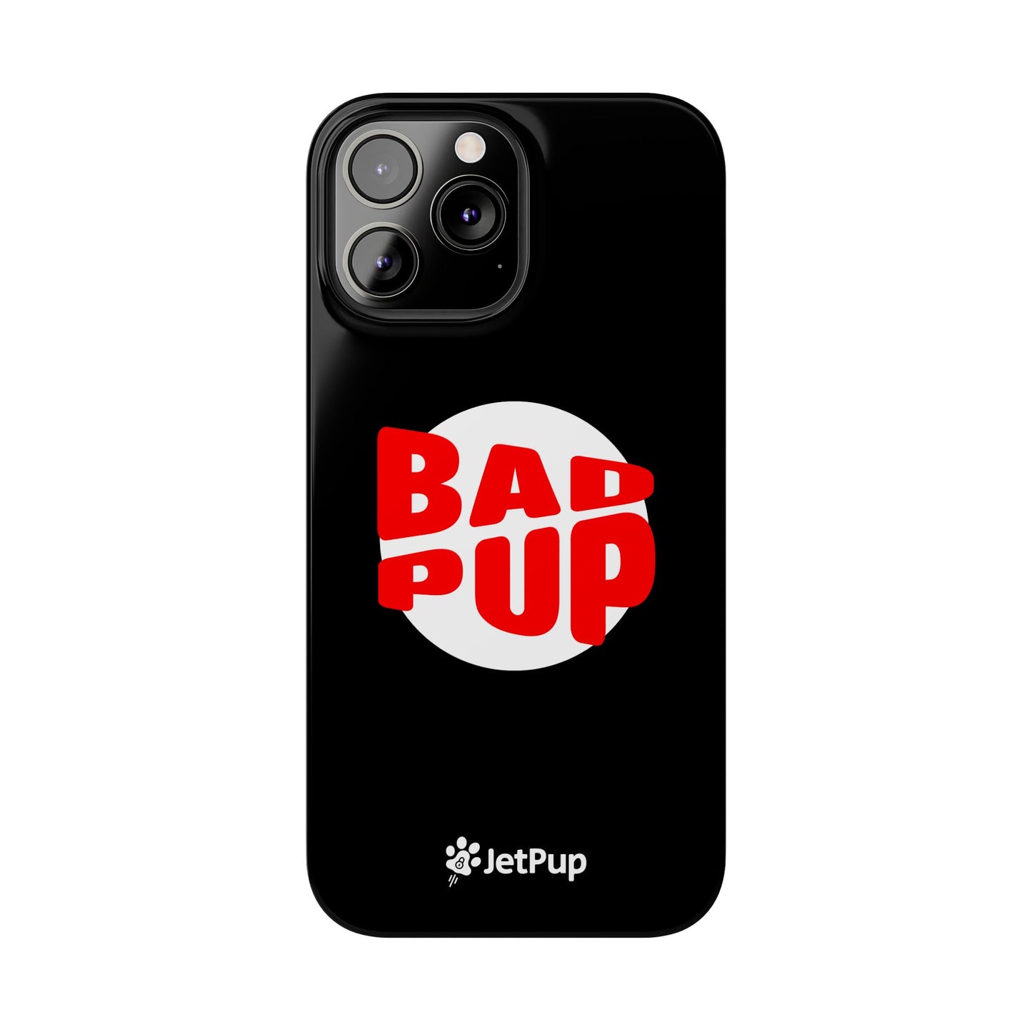 Bad Pup Slim iPhone Cases - Black