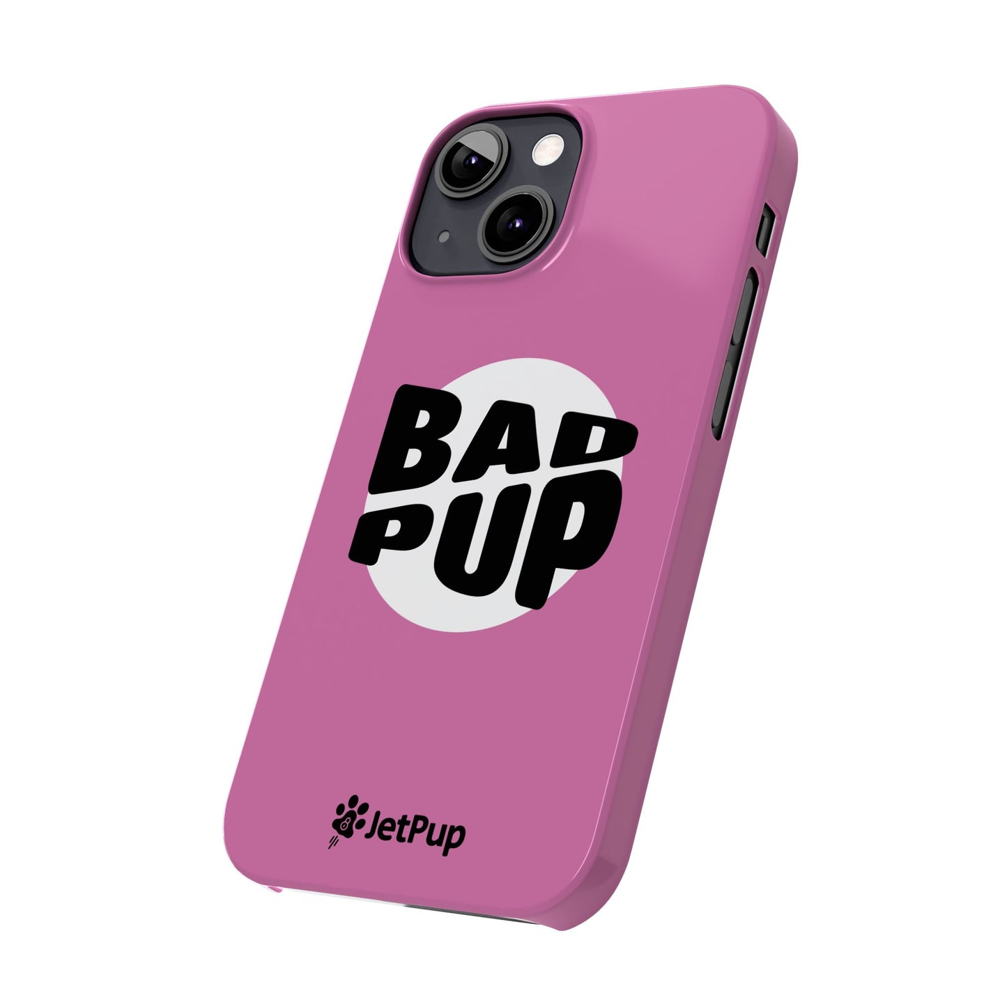 Bad Pup Slim iPhone Cases - Pink