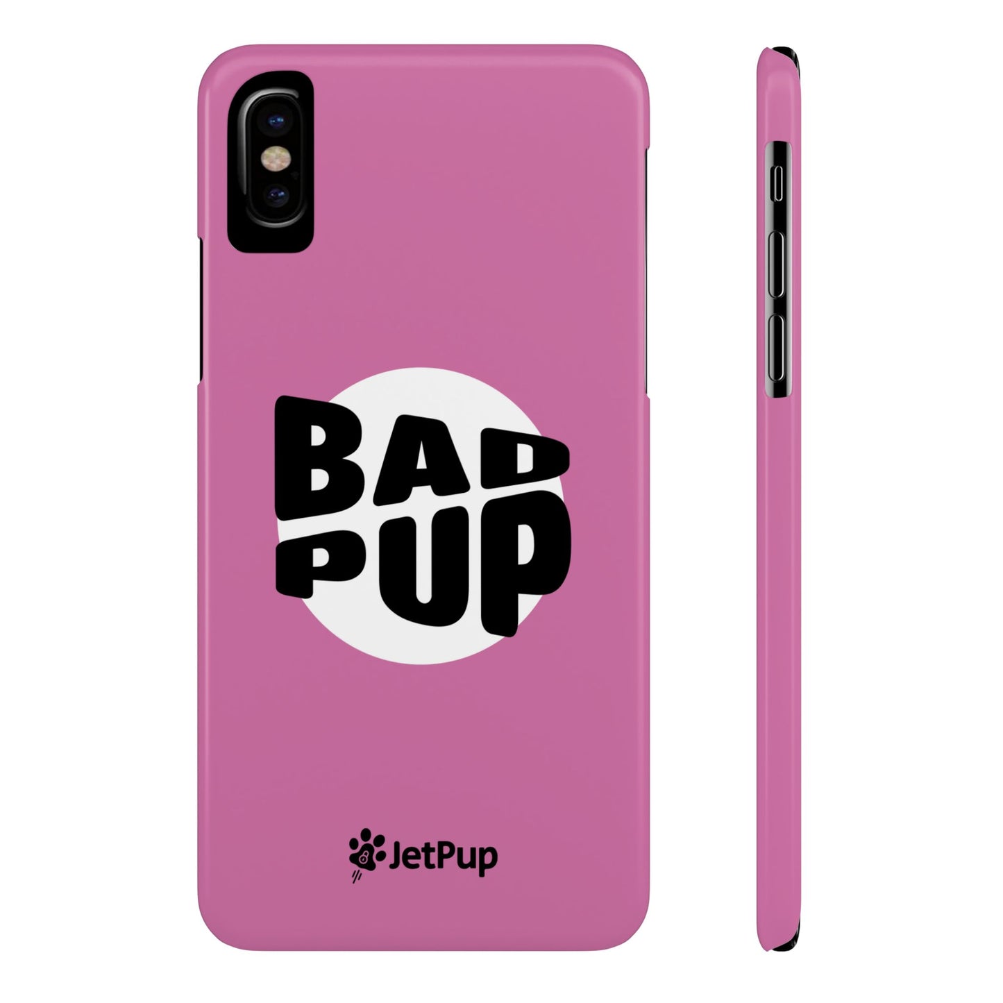 Bad Pup Slim iPhone Cases - Pink