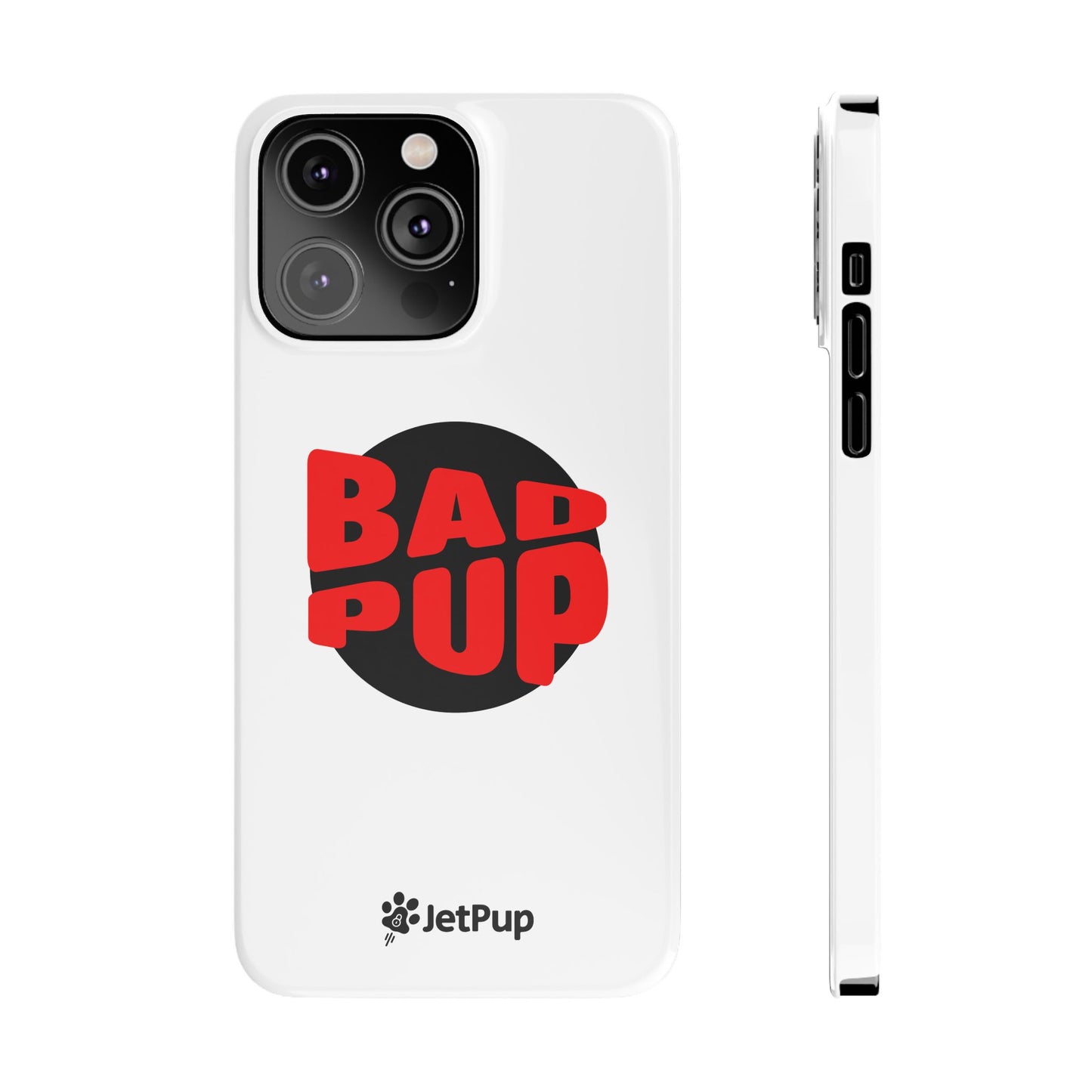 Bad Pup Slim iPhone Cases - White